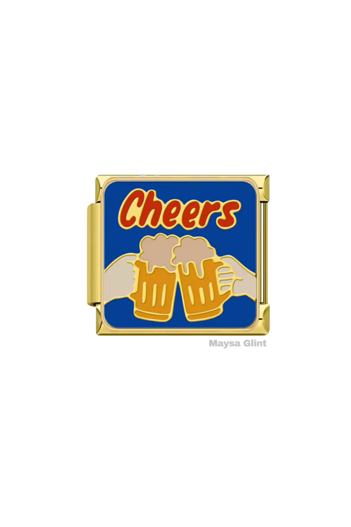 Maysa Glint Cheers Bira Paslanmaz Çelik Charm Gold Yazılı İtalyan Bileklik Charmı