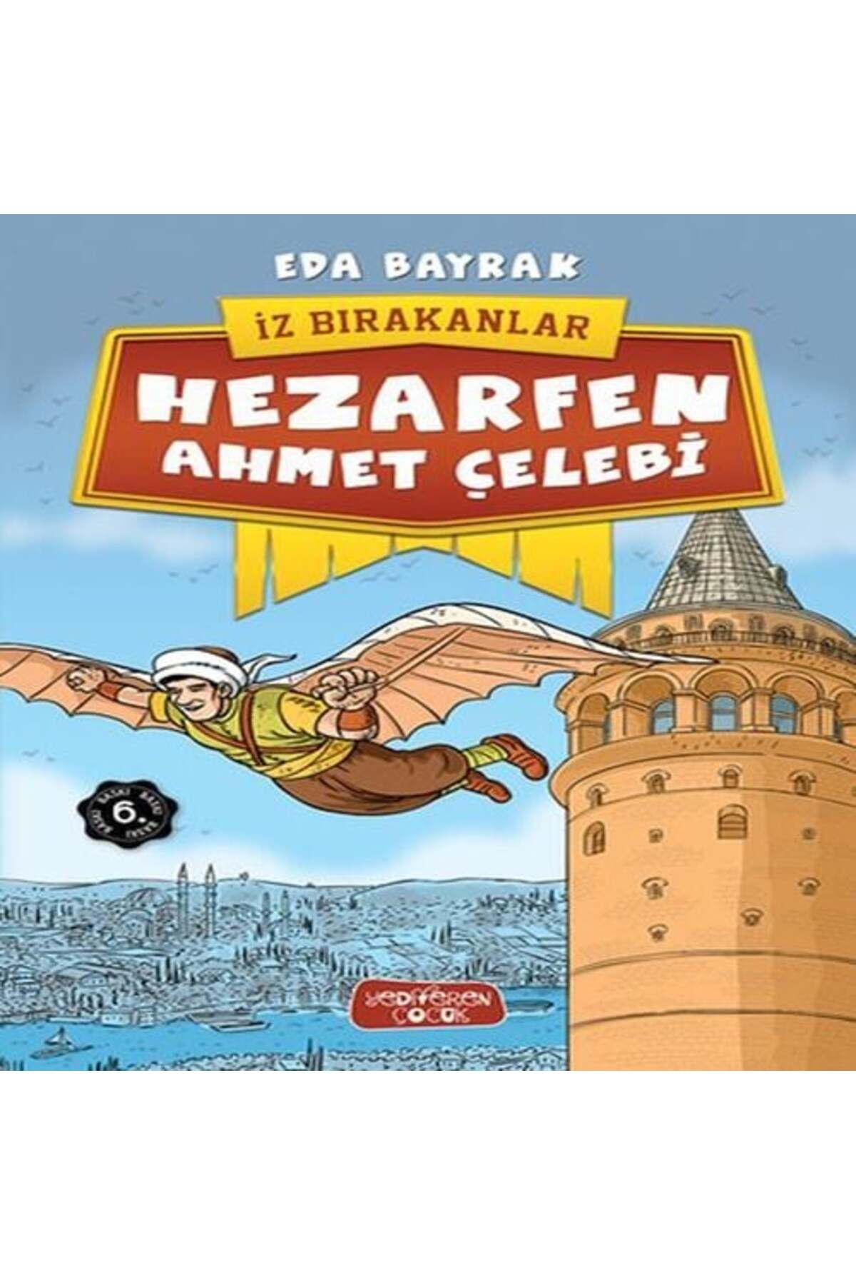 Karatay Yayınları İz Bırakanlar Hezarfen Ahmet Çelebi