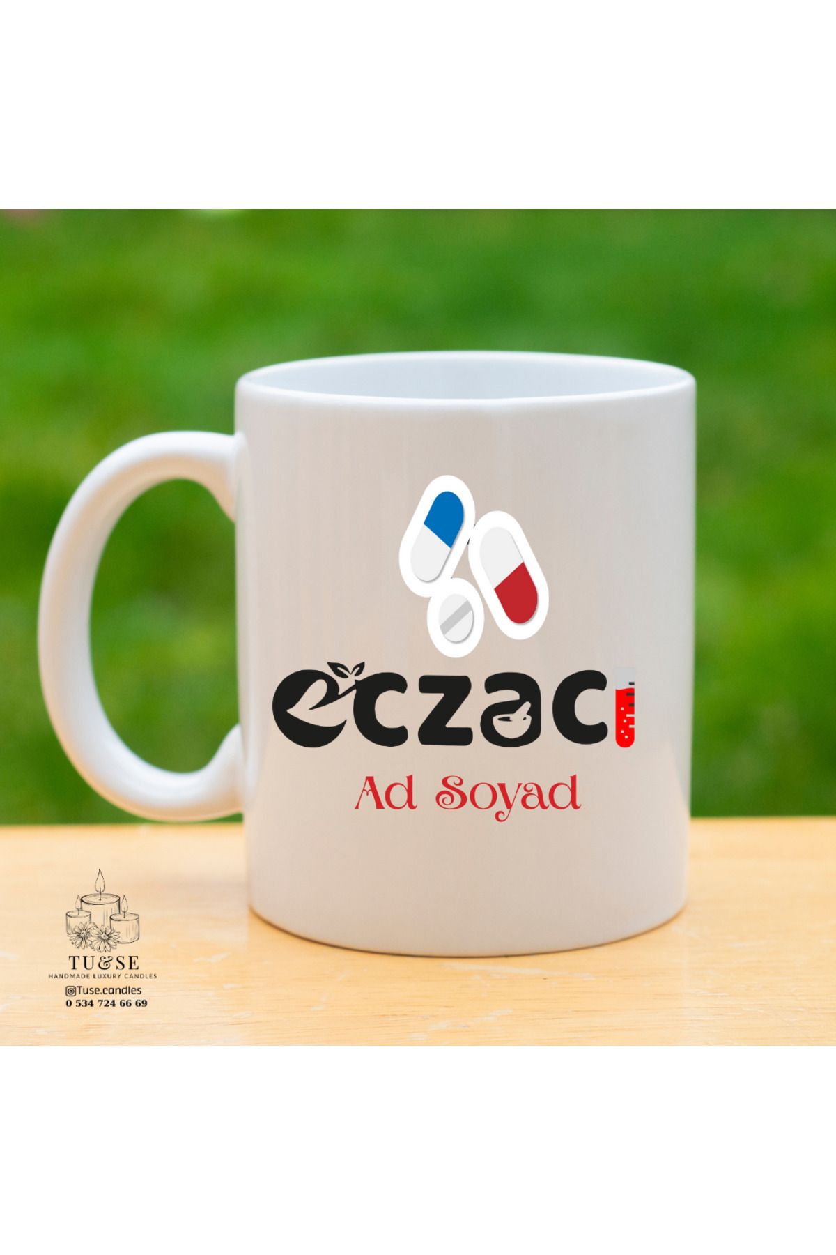 Tu&Se Candles Eczacıya Özel Kupa – İsme Özel Mesleki Tasarım Bardak