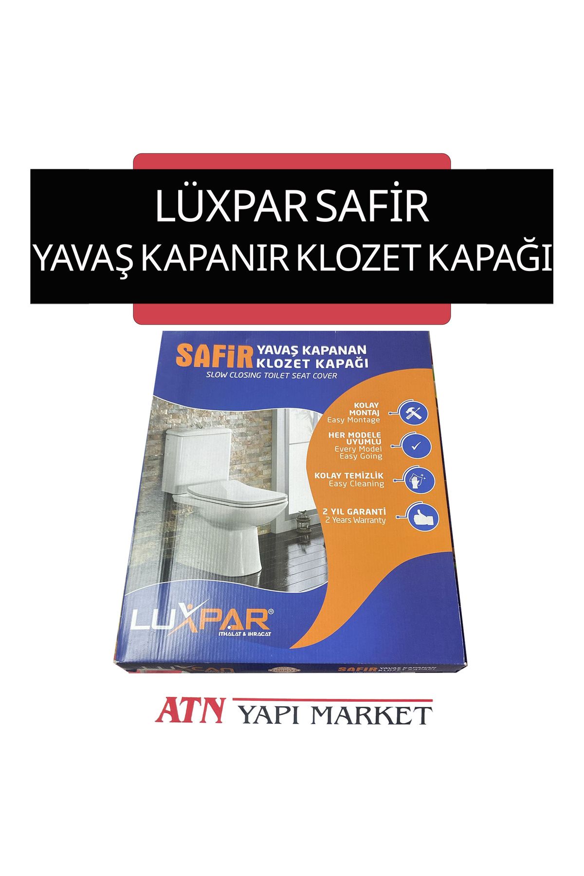 LÜXPAR Safir Yavaş Kapanan Klozet Kapağı - Kolay Montajlı, Tüm Modellerle Uyumlu, 2 Yıl Garantili