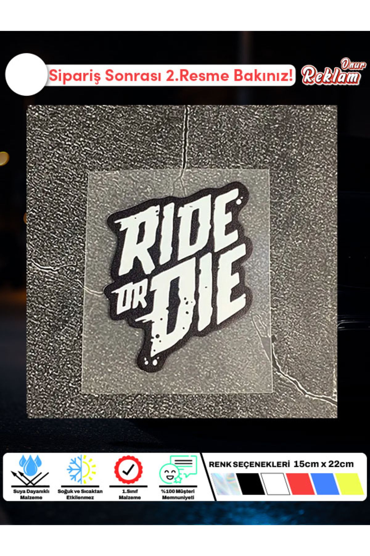 Onur Reklam Ride or Die Mini Holografik Sticker – 4×5 cm Araç & Laptop Etiketi