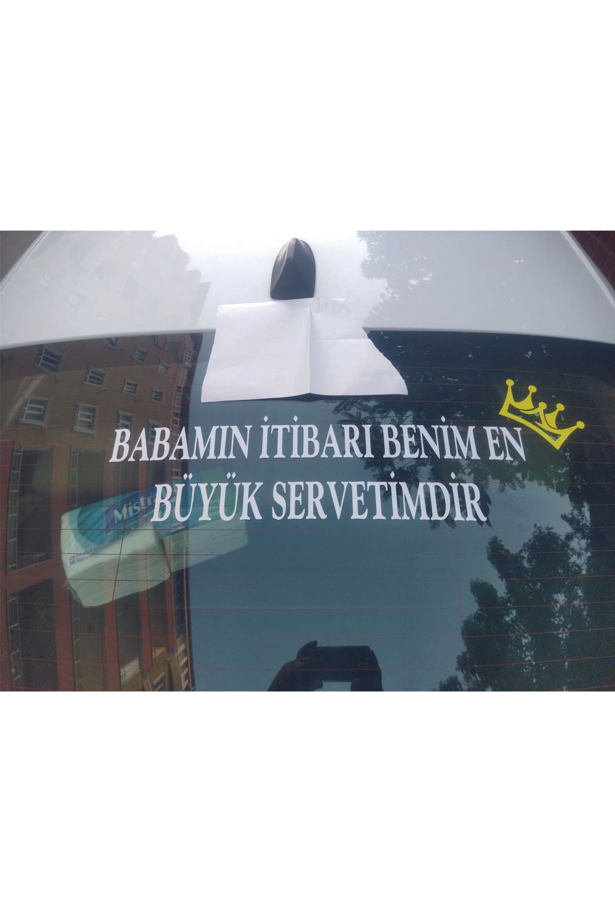 Birim Matbaa BABAMIN İTİBARI BENİM EN BÜYÜK SERVETİMDİR OTO STİCKER(66X20 CM)
