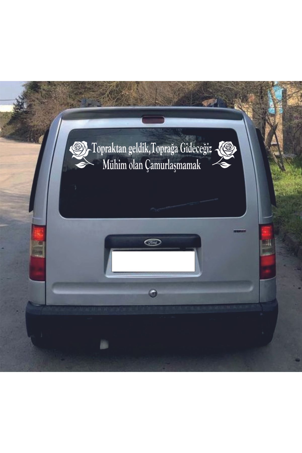 Birim Matbaa Topraktan geldik,Toprağa Gideceğiz Mühim olan Çamurlaşmamak OTO STİCKER(68X14M)