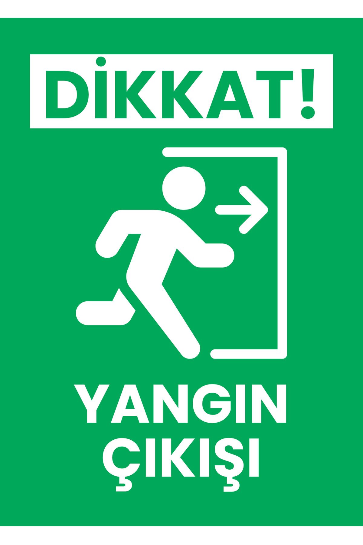 Pamukçu Ambalaj Dikkat Yangın Çıkışı Uyarı Levhası (25x35 CM - 3,5 MM Dekota - Dijital Baskı)