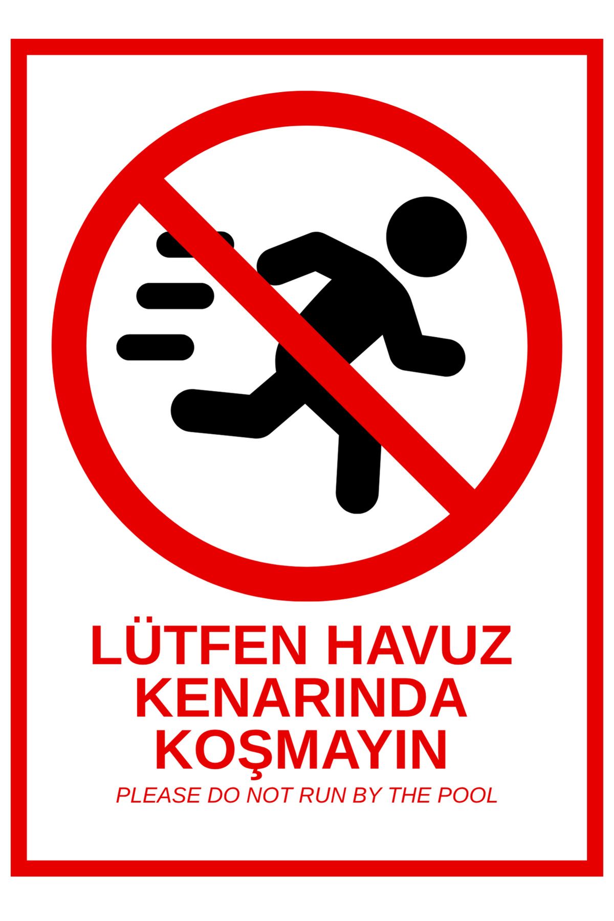 Pamukçu Ambalaj Havuz Levhaları - Havuz Kenarında Koşmayın (25x35 CM - 3,5 Dekota Malzeme - Dijital Baskı)