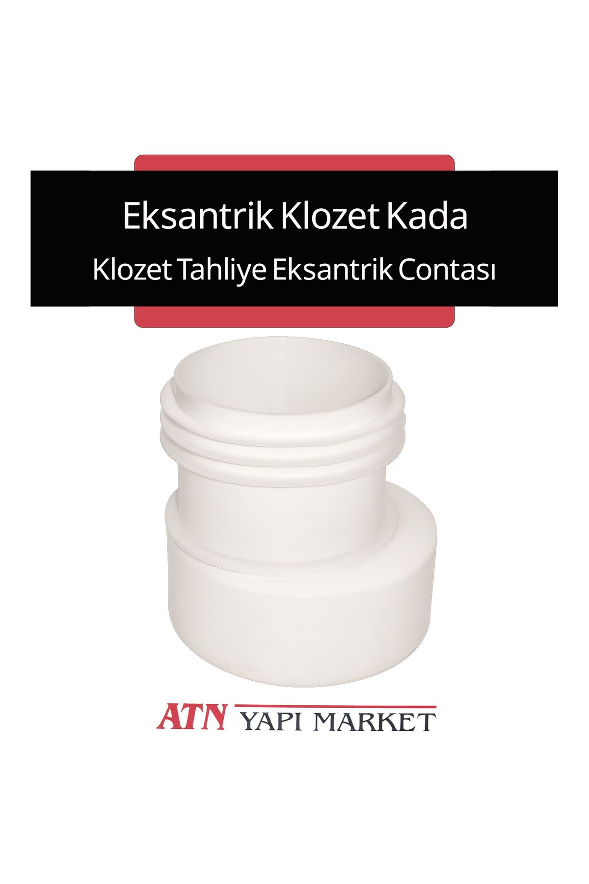 LÜXPAR Eksantrik Klozet Kada – Klozet Tahliye Eksantrik Contası – PVC Gider Bağlantı Adaptörü