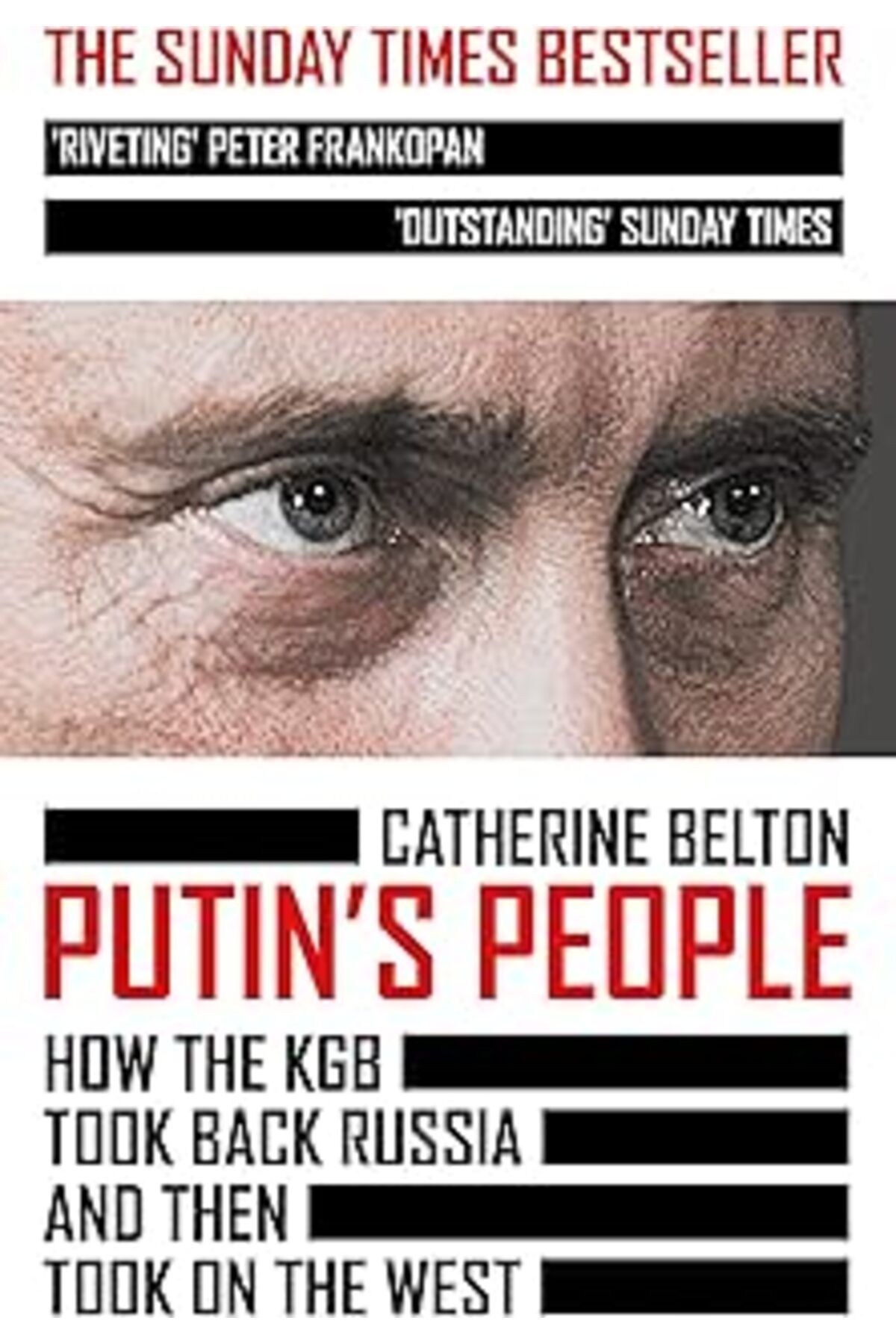 ASİTAN Putin’S People: How The Kgb Took Back Russia And Then Took On The West