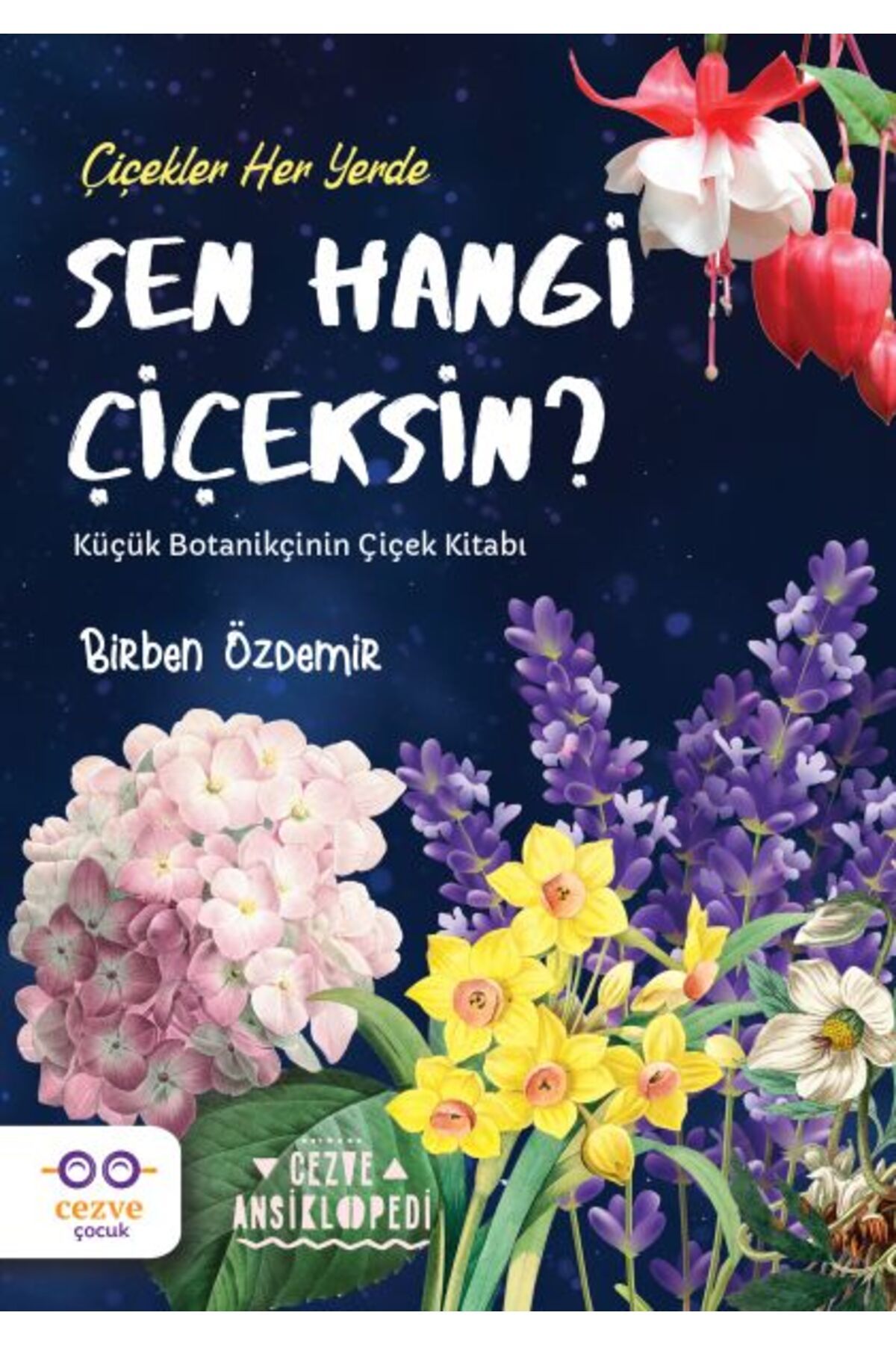 Cezve Çocuk Sen Hangi Çiçeksin?