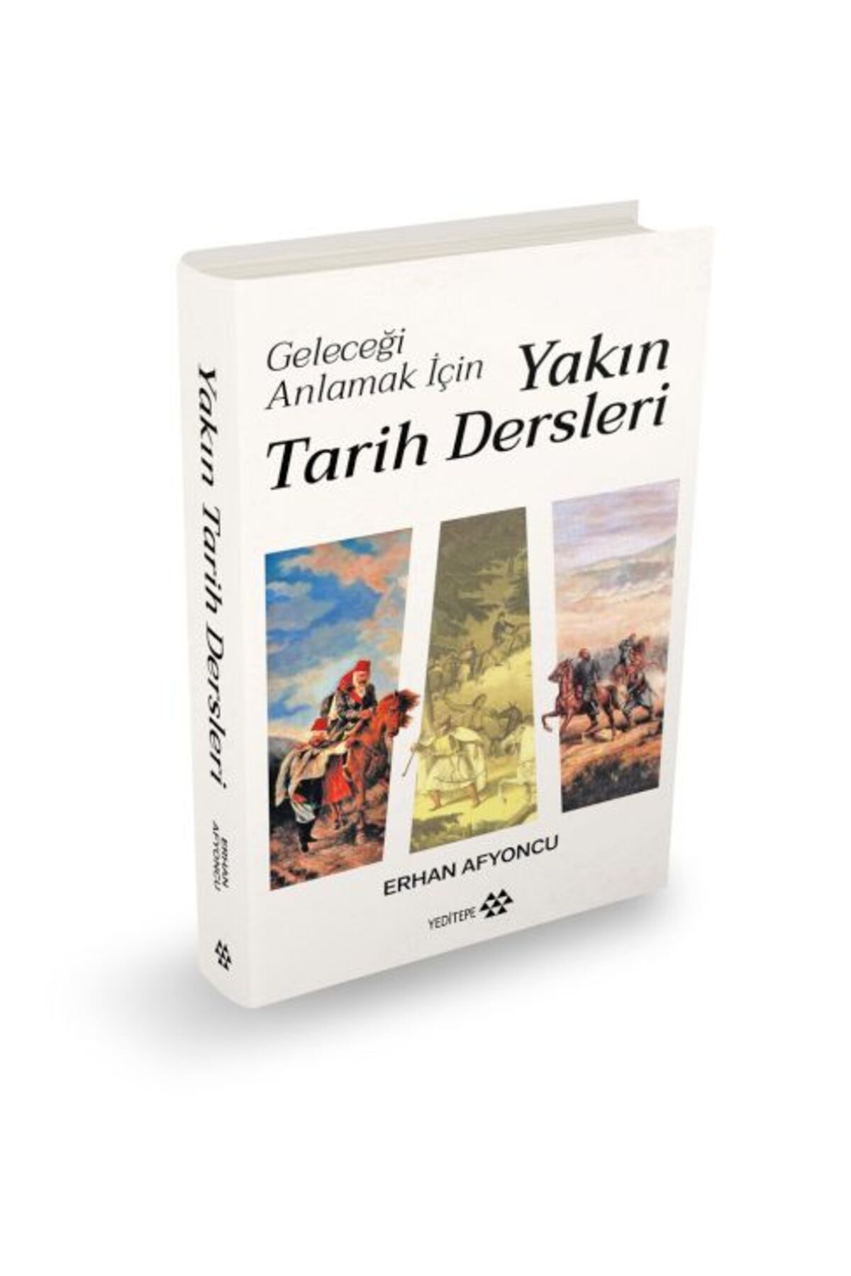 Yeditepe Yayınevi Geleceği Anlamak İçin Yakın Tarih Dersleri (Ciltli)