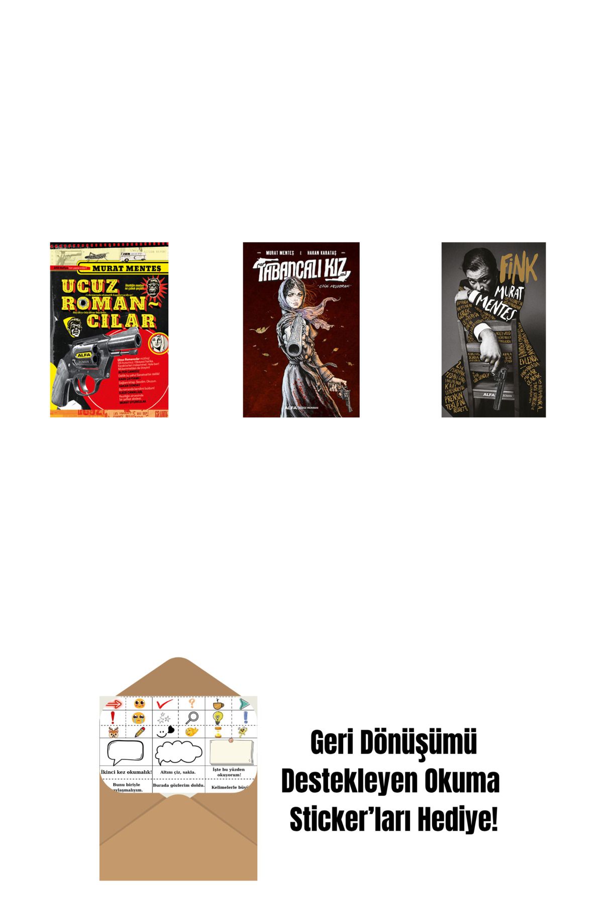 Alfa Yayınları Ucuz Romancılar + Tabancalı Kız (Ciltli) + Fink (Ciltli) + Okuma Sticker'ları