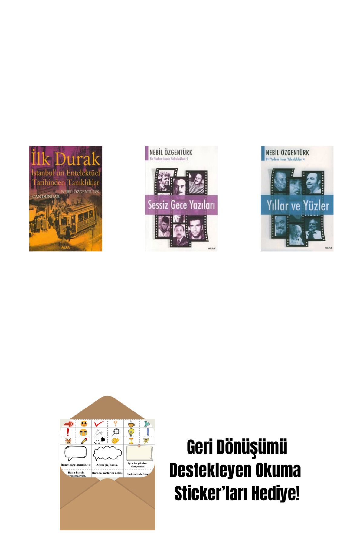Alfa Yayınları İlk Durak + Sessiz Gece Yazıları + Yıllar ve Yüzler + Okuma Sticker'ları