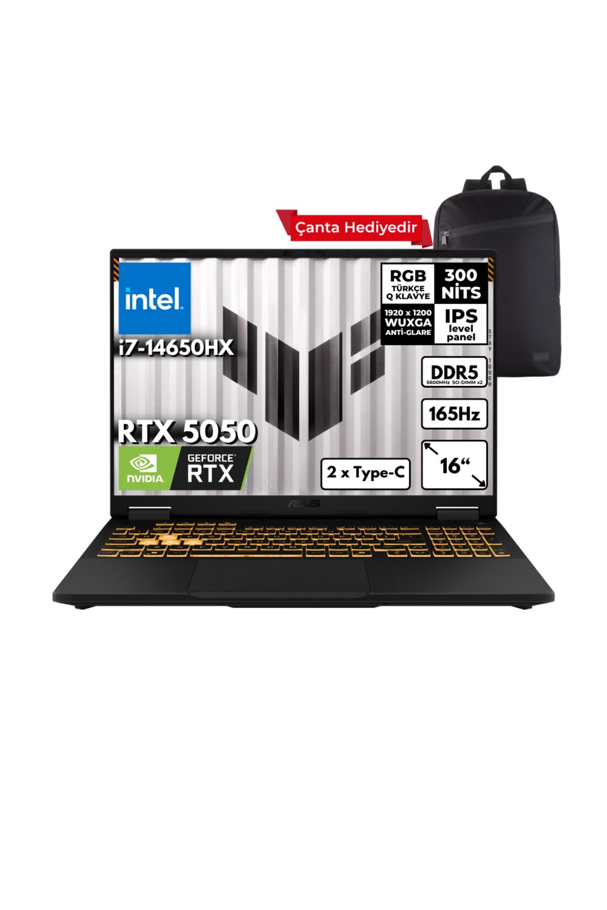 ASUS TUF F16 i7-14650HX 64GB 4 TBSSD RTX5050 (8GB) 16" Win10 Home + Sırt Çantası FX608JHR-RV048HMF59