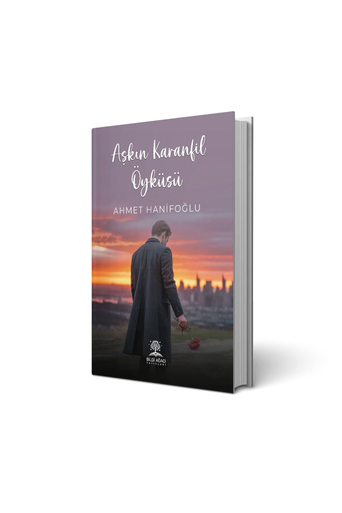 Bilgi Ağacı Yayınları Aşkın Karanfil Öyküsü / Ahmet Hanifoğlu