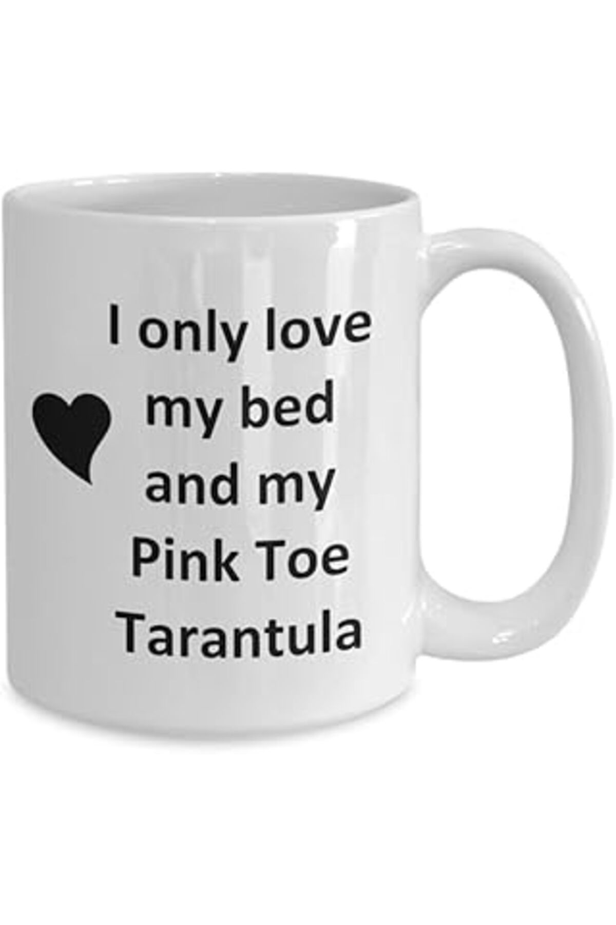 NETWORK ART Print Dore Pink Toe Tarantula Lover Kupa - Spider Pet - Love My Pink Toe Tarantula Cof- Ingilizce K