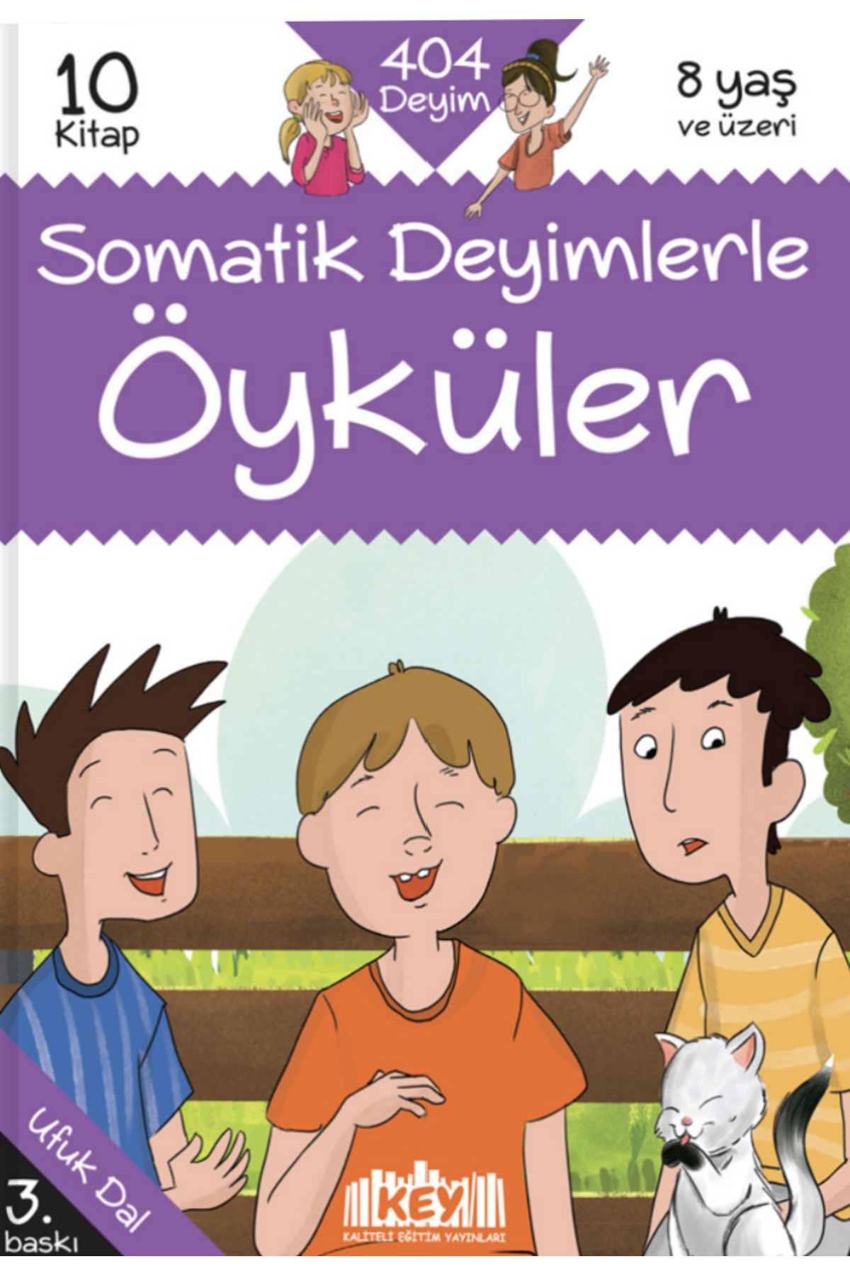 3K YAYIN Kaliteli Eğitim Yayınları (KEY) SOMATİK DEYİMLERLE HİKAYELER 10 Kitap 8 Yaş ve üzeri 3.SINIF 4.SINIF