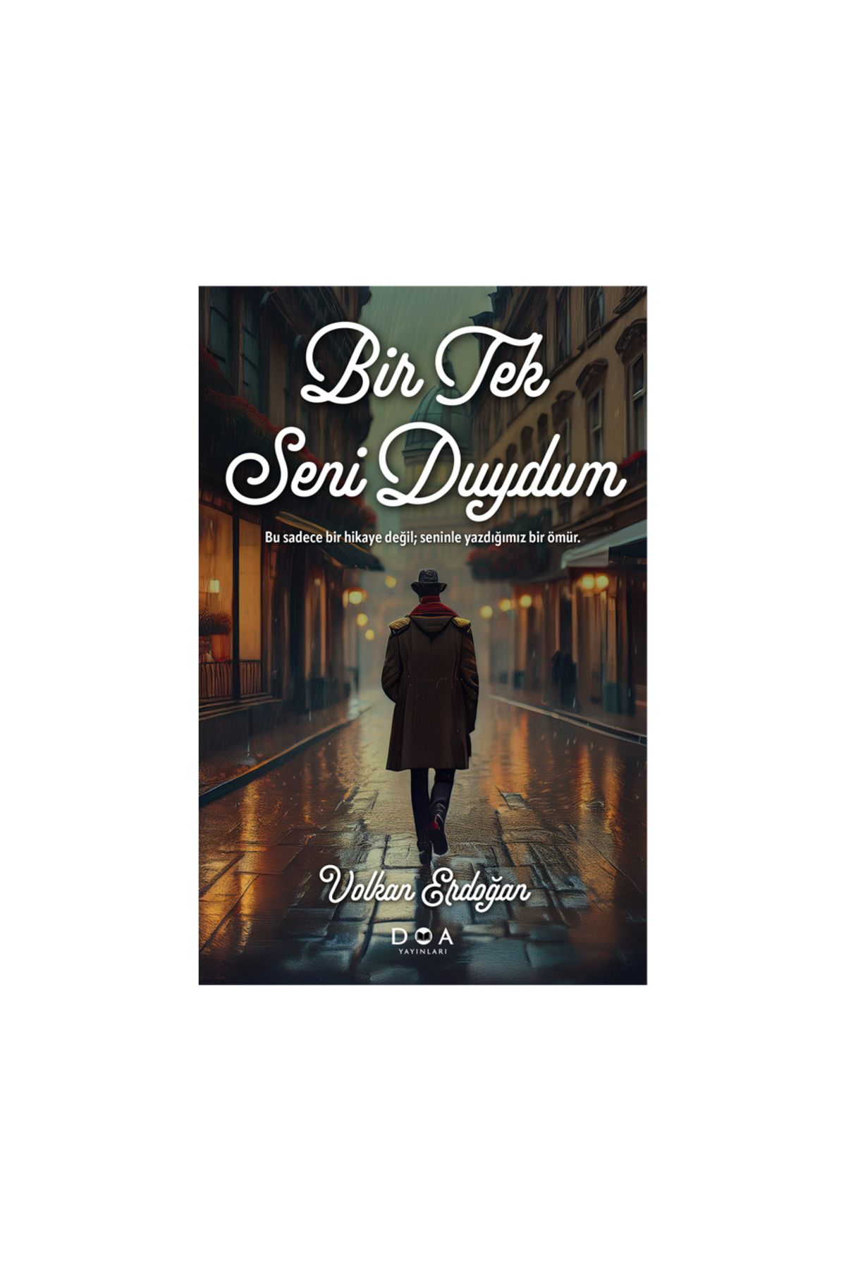 DOA Yayınları Bir Tek Seni Duydum