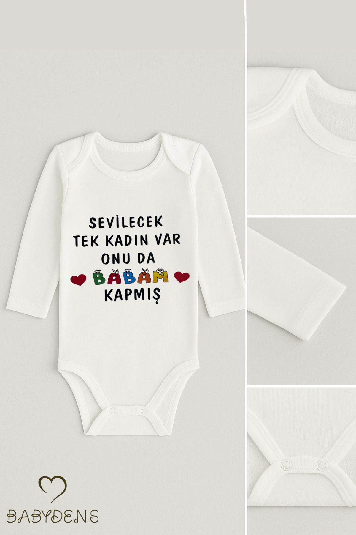 BABYDEN'S “Sevilecek Tek Kadın Var, Onu da Babam Kapmış” Yazılı %100 Pamuk Body Uzun Kollu Bebek Zıbını 0-24Ay