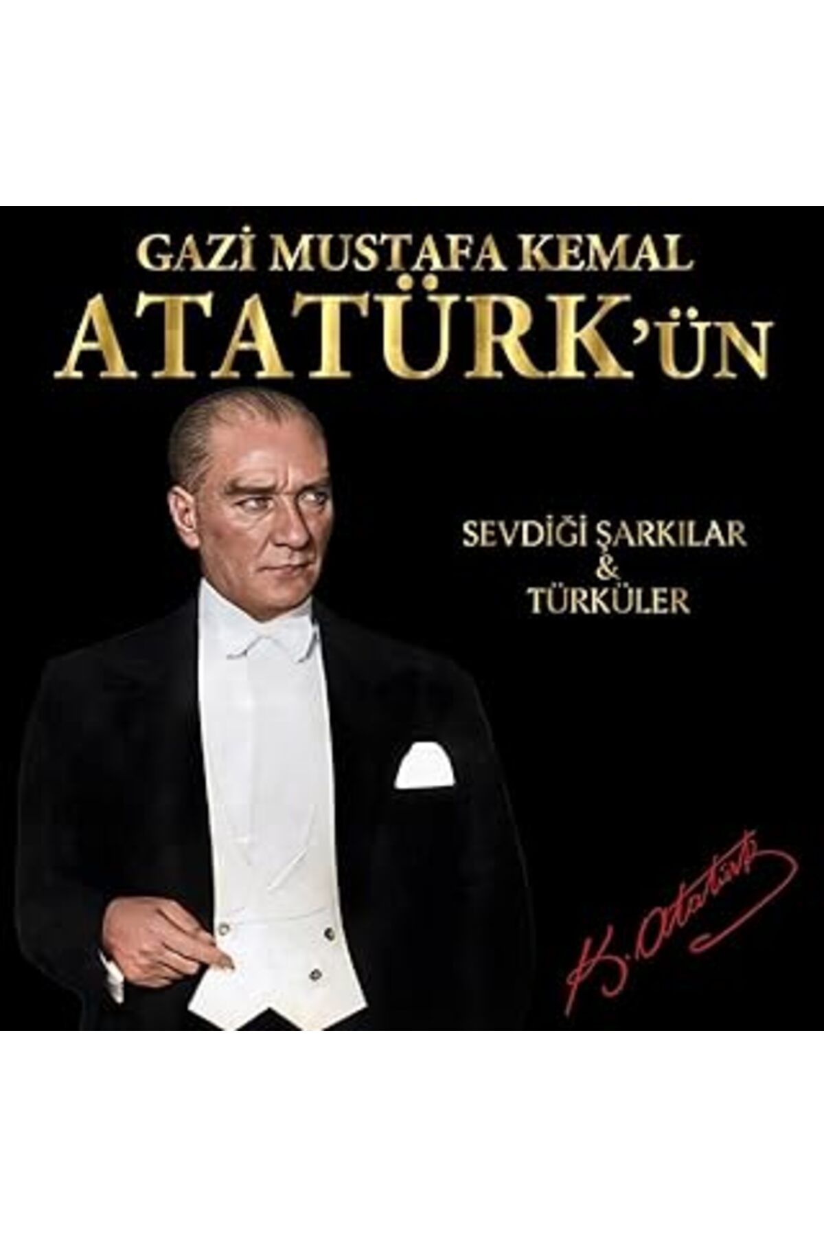 ASİTAN Gazi Mustafa Kemal Atatürk'Ün Sevdiği Şarkılar Ve Türküler Plak