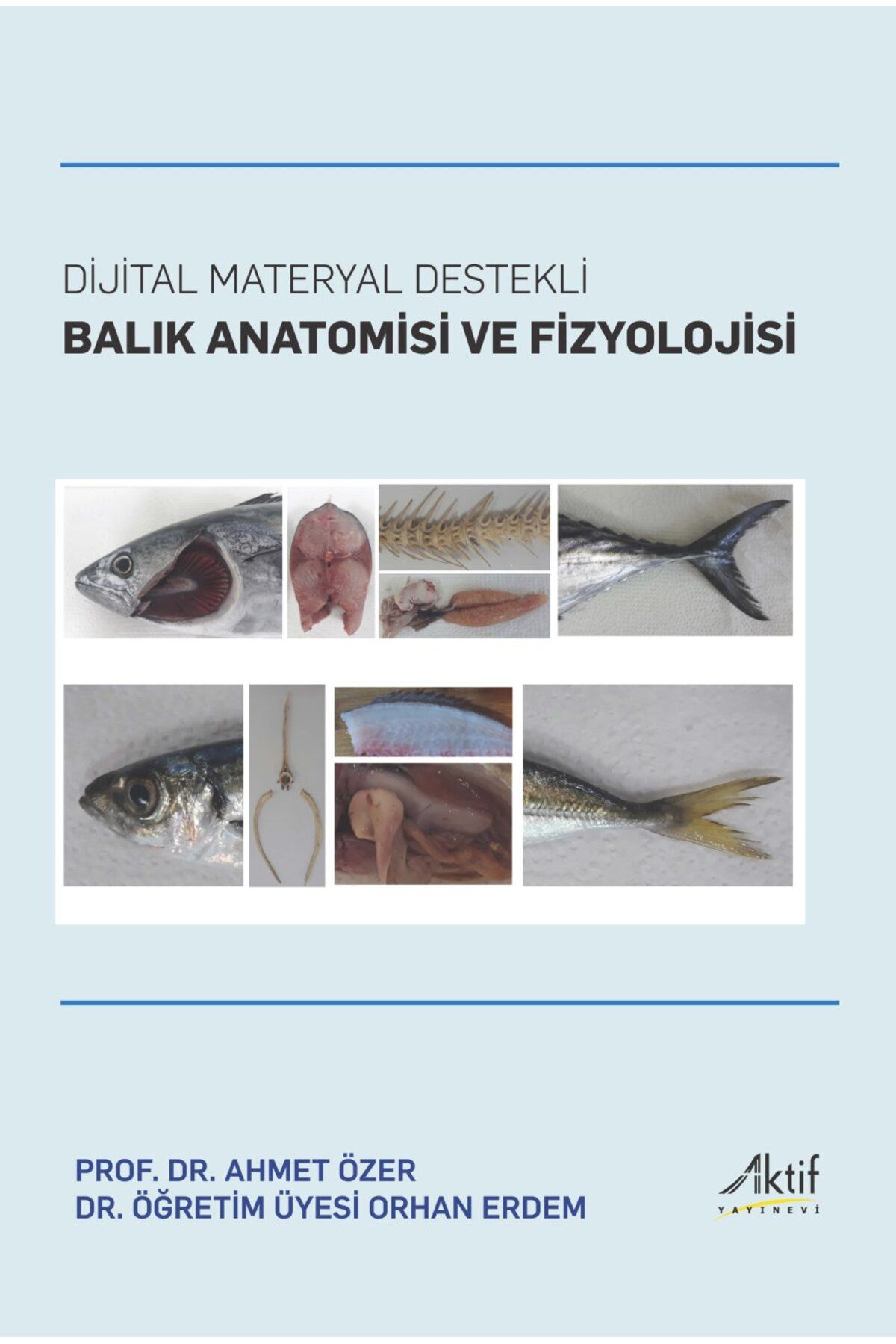 Aktif Yayınları Dijital Materyal Destekli Balık Anatomisi ve Fizyolojisi