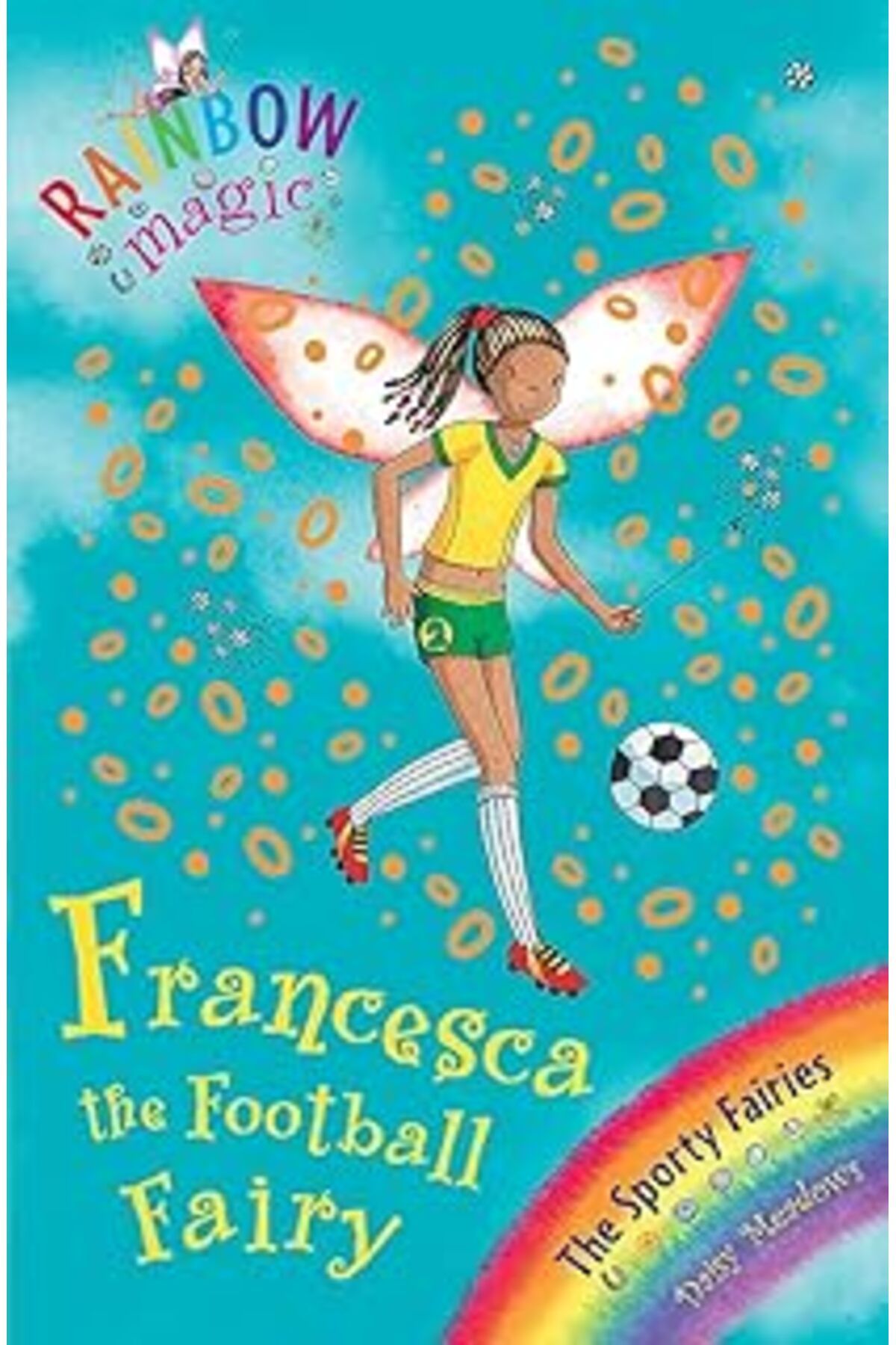 Mu Art Ahşap Rainbow Magic: Francesca The Football Fairy: The Sporty Fairies Book 2
