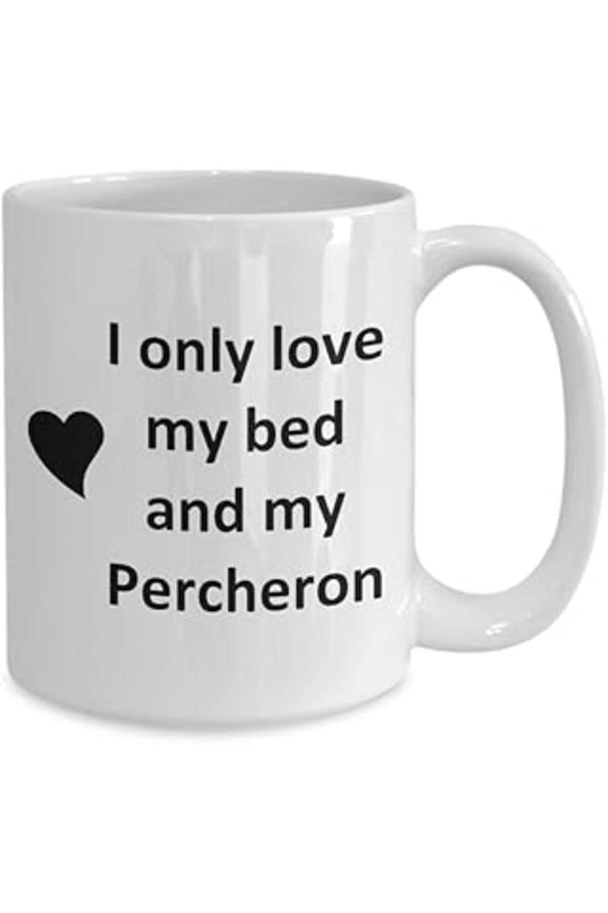 ASİTAN Print Dore Komik Percheron Lover Kupa - At Pet - Love My Percheron Kahve Fincanı -Ingilizce Kupa Ba
