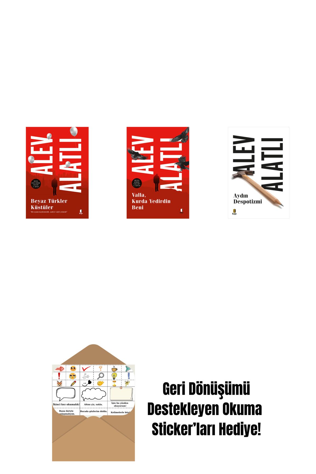 Everest Yayınları Beyaz Türkler Küstüler + Valla Kurda Yedirdin Beni + Aydın Despotizmi + Okuma Sticker'ları