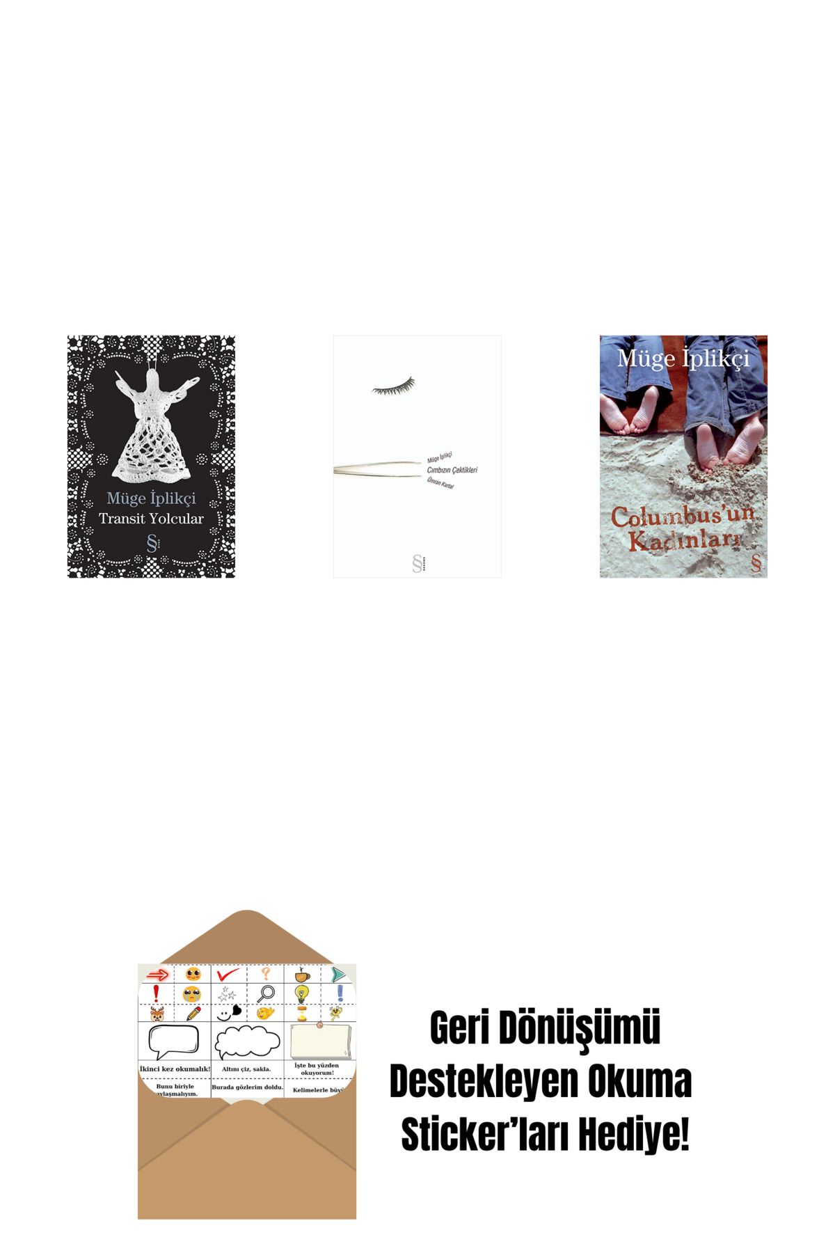Everest Yayınları Transit Yolcular + Cımbızın Çektikleri + Columbus'un Kadınları + Okuma Sticker'ları