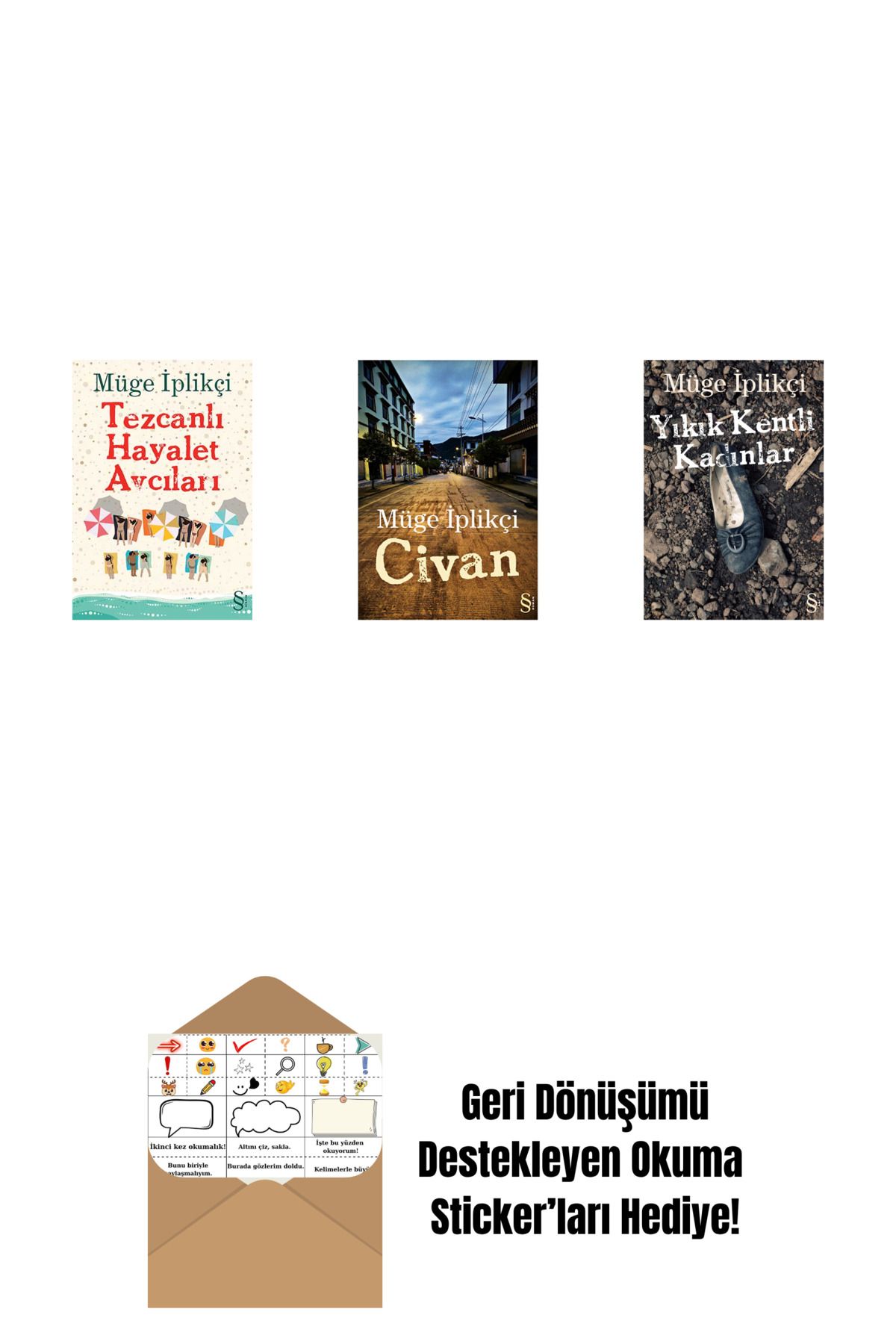 Everest Yayınları Tezcanlı Hayalet Avcıları + Civan + Yıkık Kentli Kadınlar + Okuma Sticker'ları