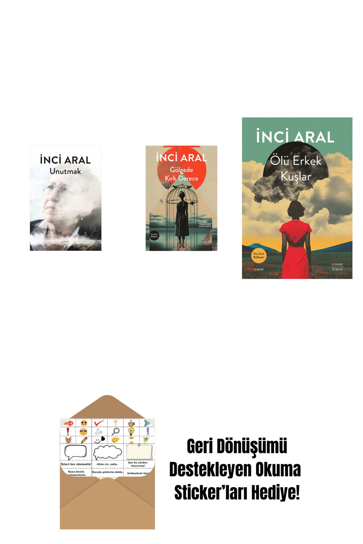Everest Yayınları Unutmak + Gölgede Kırk Derece + Ölü Erkek Kuşlar + Okuma Sticker'ları