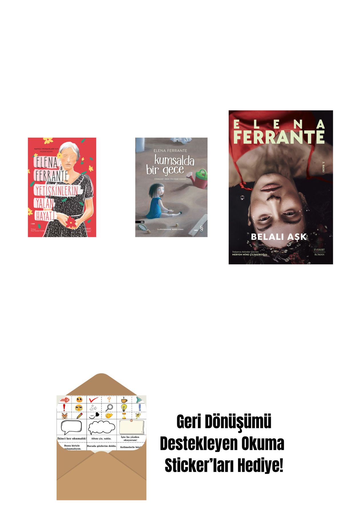 Everest Yayınları Yetişkinlerin Yalan Hayatı + Kumsalda Bir Gece + Belalı Aşk + Okuma Sticker'ları