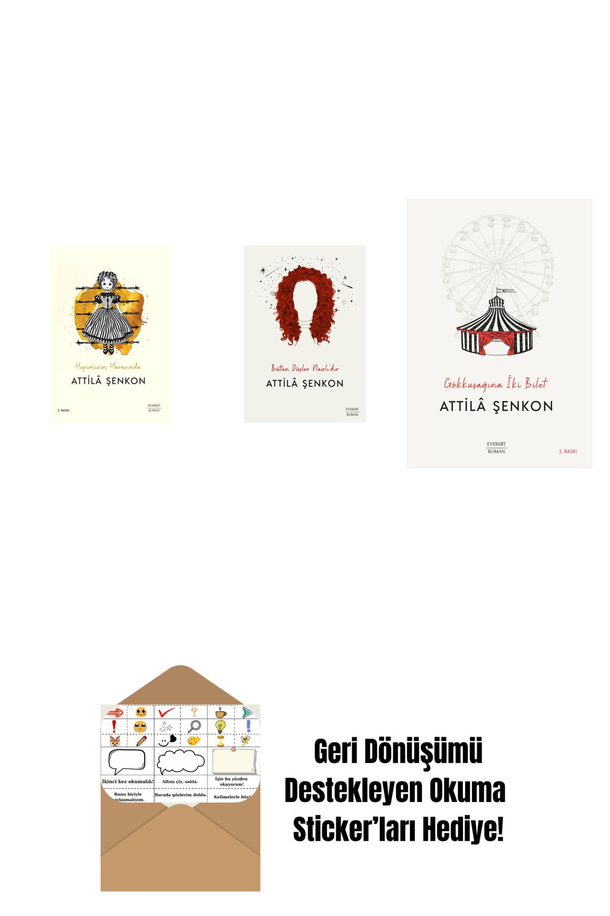 Everest Yayınları Hepimizin Yarasında + Bütün Düşler Nazlı’dır + Gökkuşağına İki Bilet + Okuma Sticker'ları
