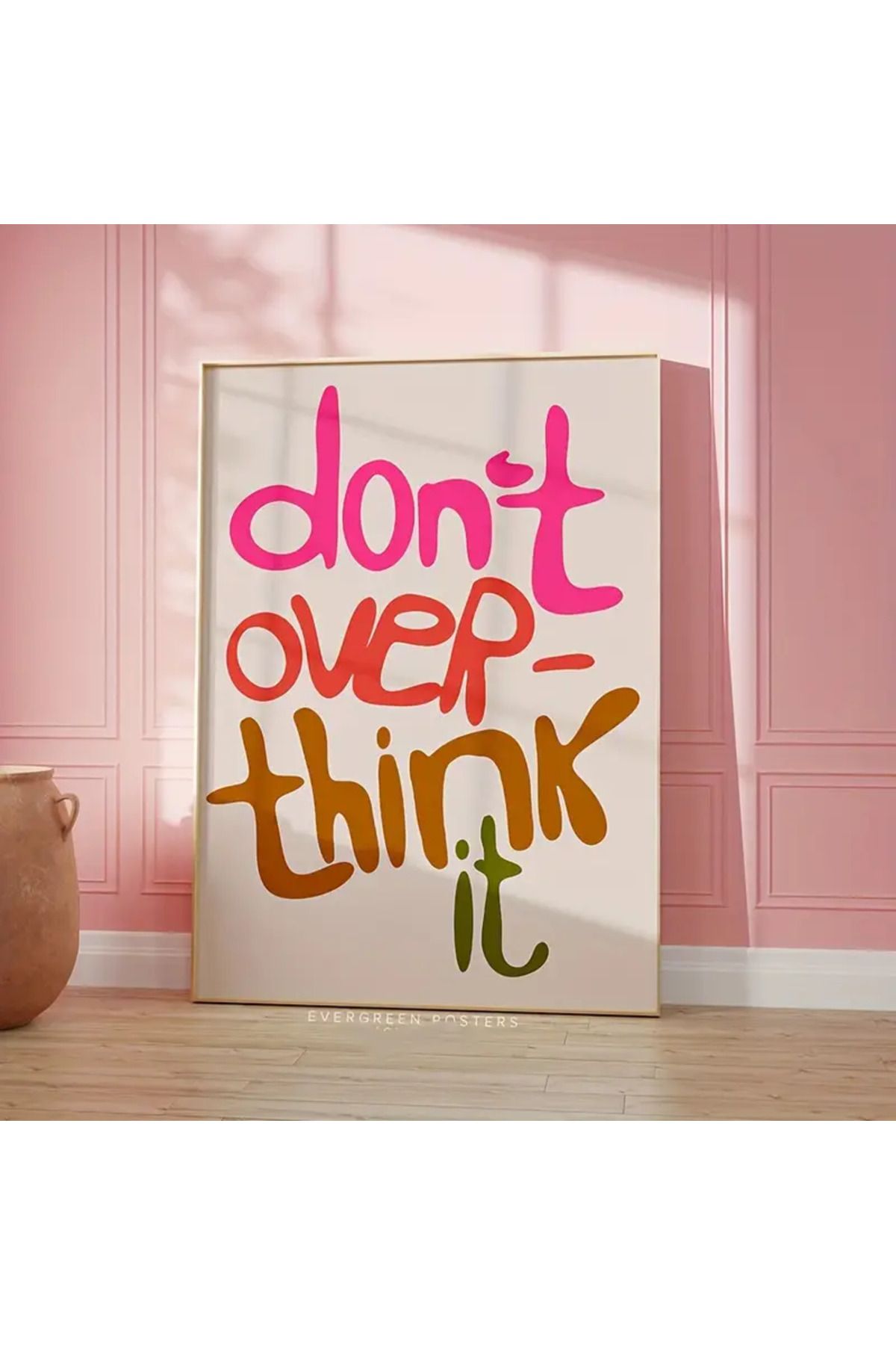512 STORE Fazla Düşünme Modern Estetik Duvar Dekor Çerçevesiz Tablo Poster