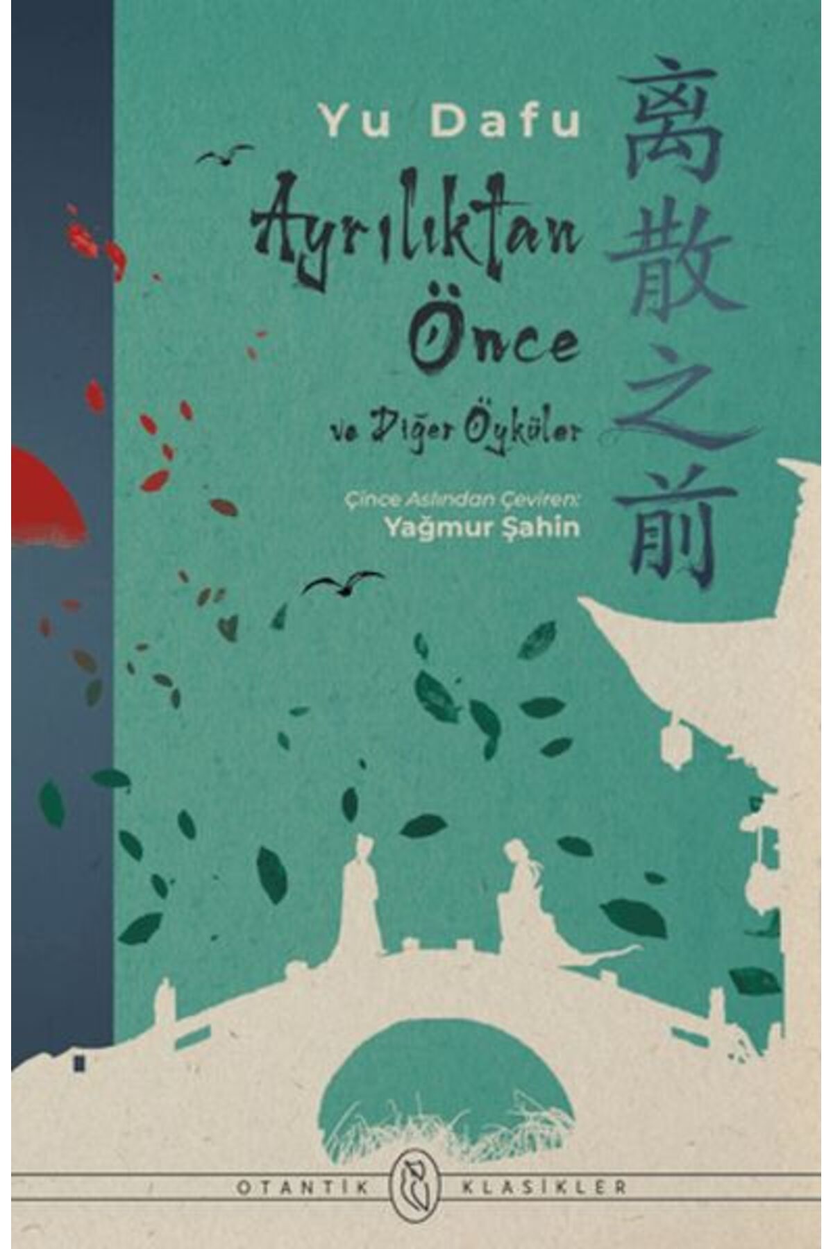 Otantik Kitap Ayrılıktan Önce ve Diğer Öyküler