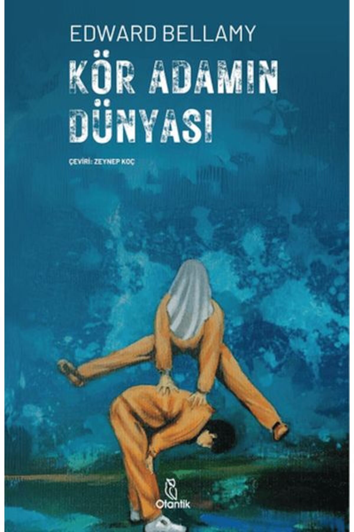 Otantik Kitap Kör Adamın Dünyası