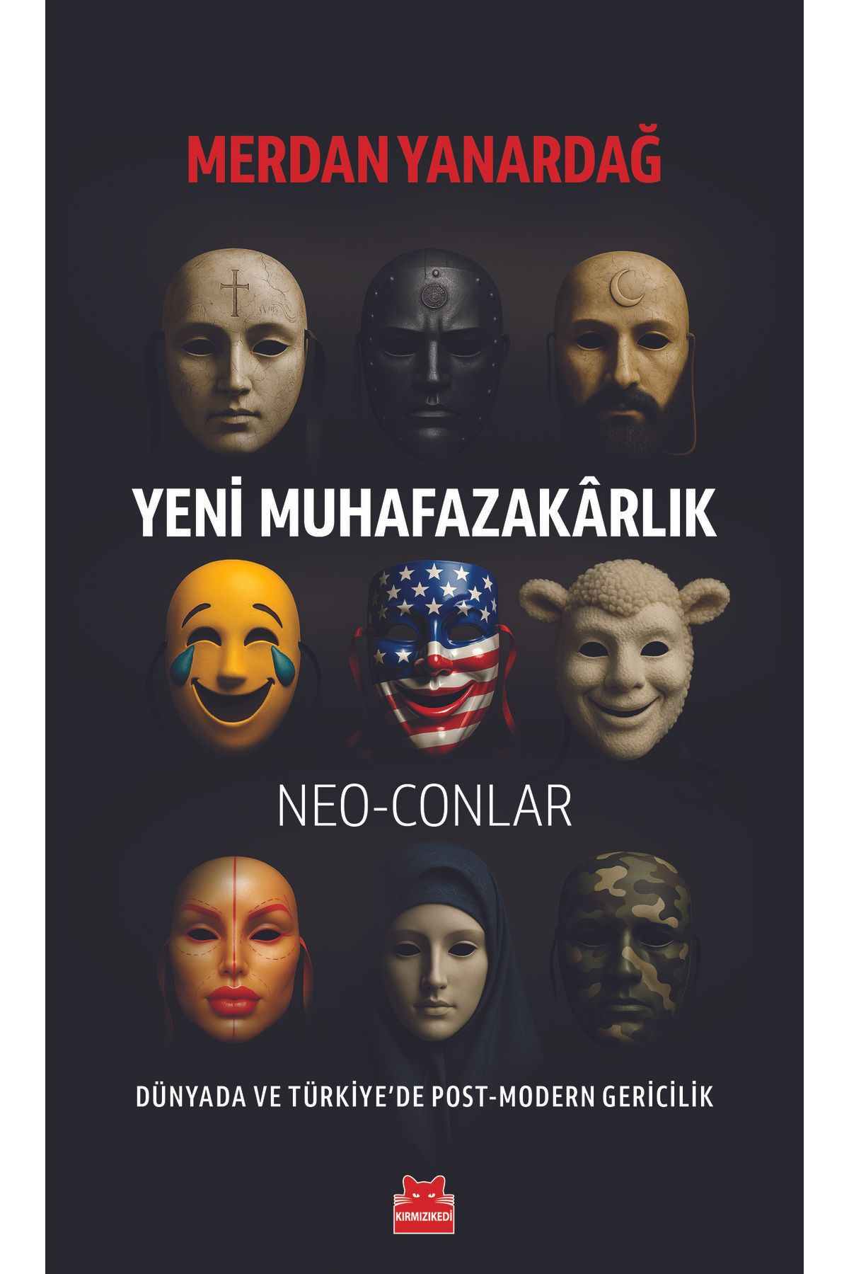 Kırmızı Kedi Yayınları Yeni Muhafazakârlık – Neo-Conlar