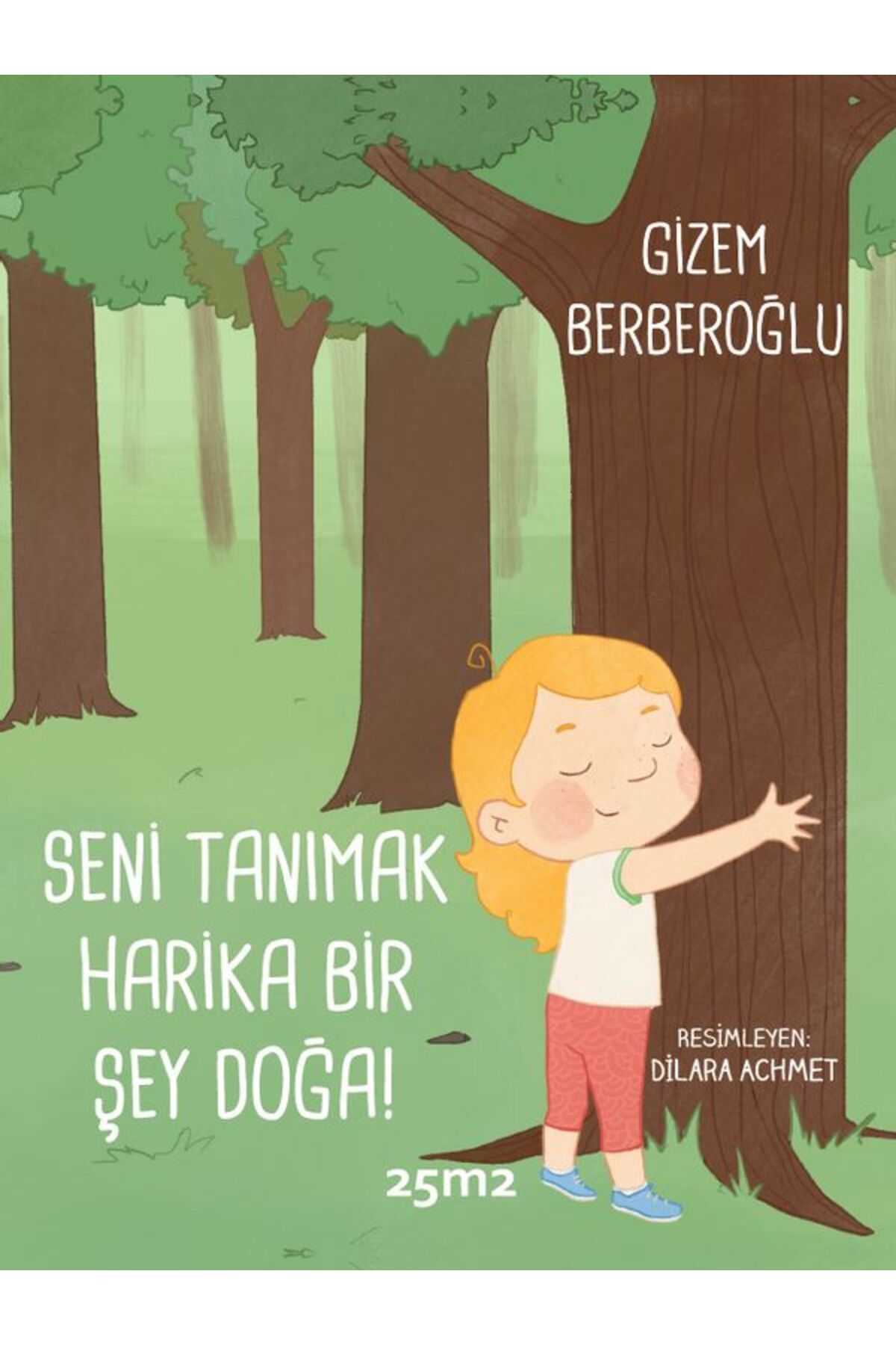 25m2 Kitap Seni Tanımak Harika Bir Şey Doğa / Gizem Berberoğlu