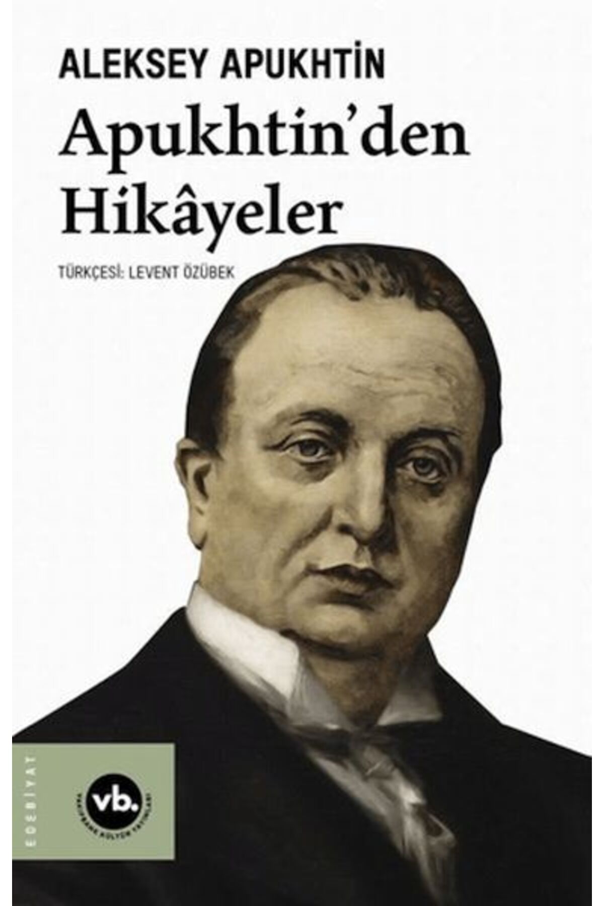 Vakıfbank Kültür Yayınları Apukhtin'den Hikayeler