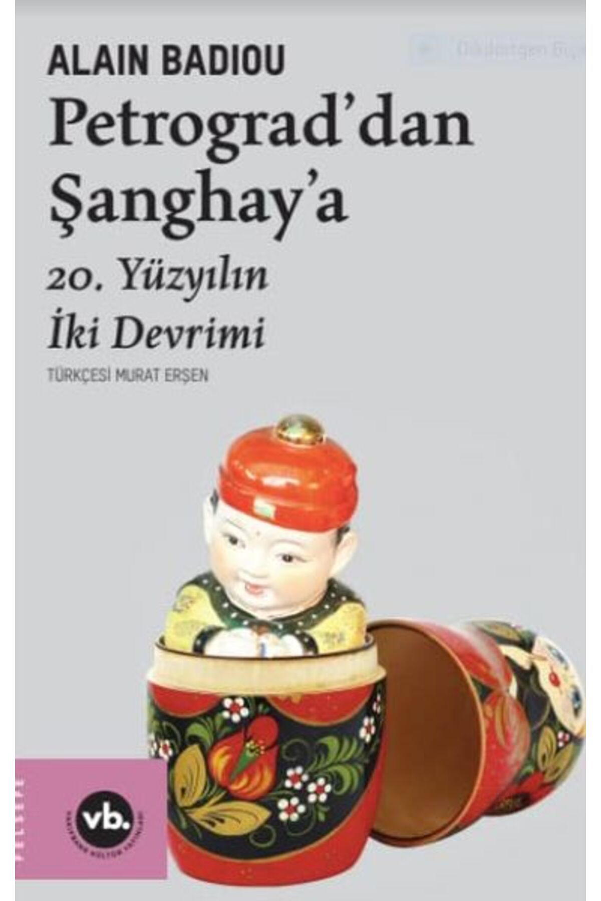 Vakıfbank Kültür Yayınları Petrograddan Şanghaya - 20. Yüzyılın İki Devrimi