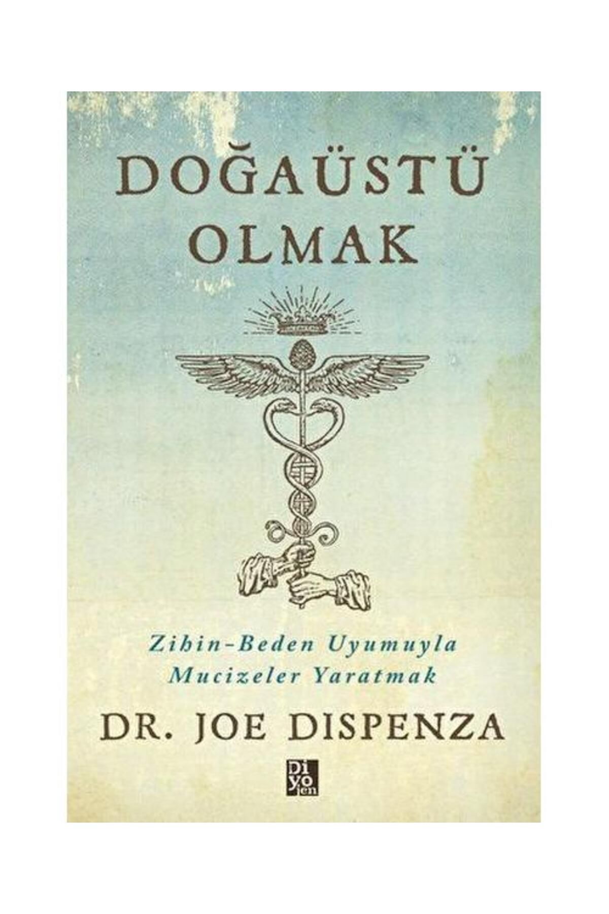 Diyojen Yayıncılık Doğaüstü Olmak