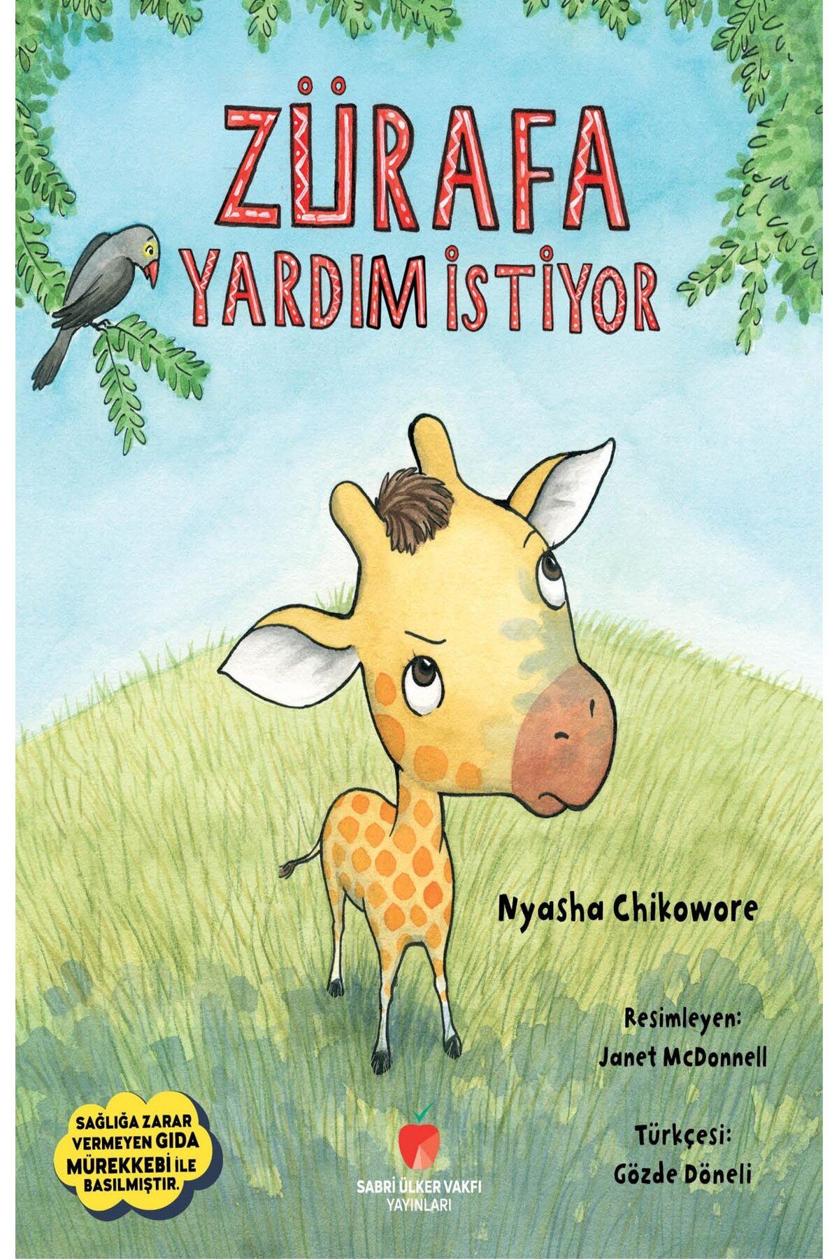 Sabri Ülker Vakfı Yayınları Zürafa Yardım İstiyor - Nyasha Chikowore