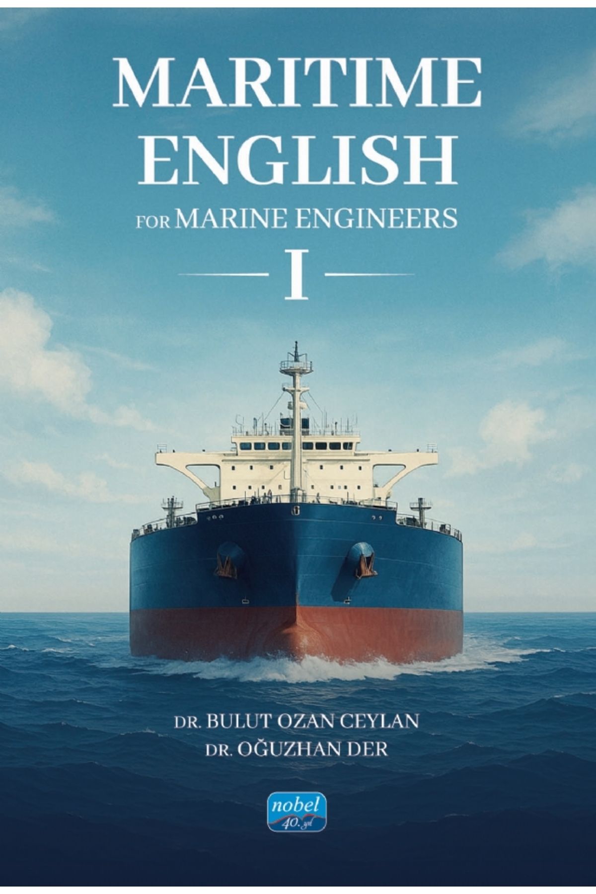 Nobel Akademik Yayıncılık MARITIME ENGLISH for Marine Engineers I