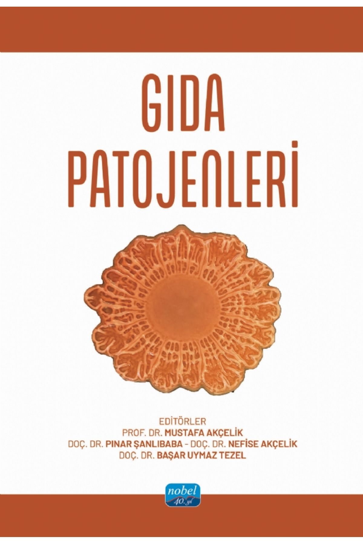Nobel Akademik Yayıncılık Gıda Patojenleri