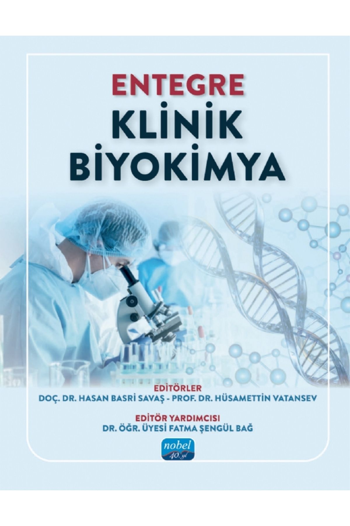Nobel Akademik Yayıncılık Entegre Klinik Biyokimya