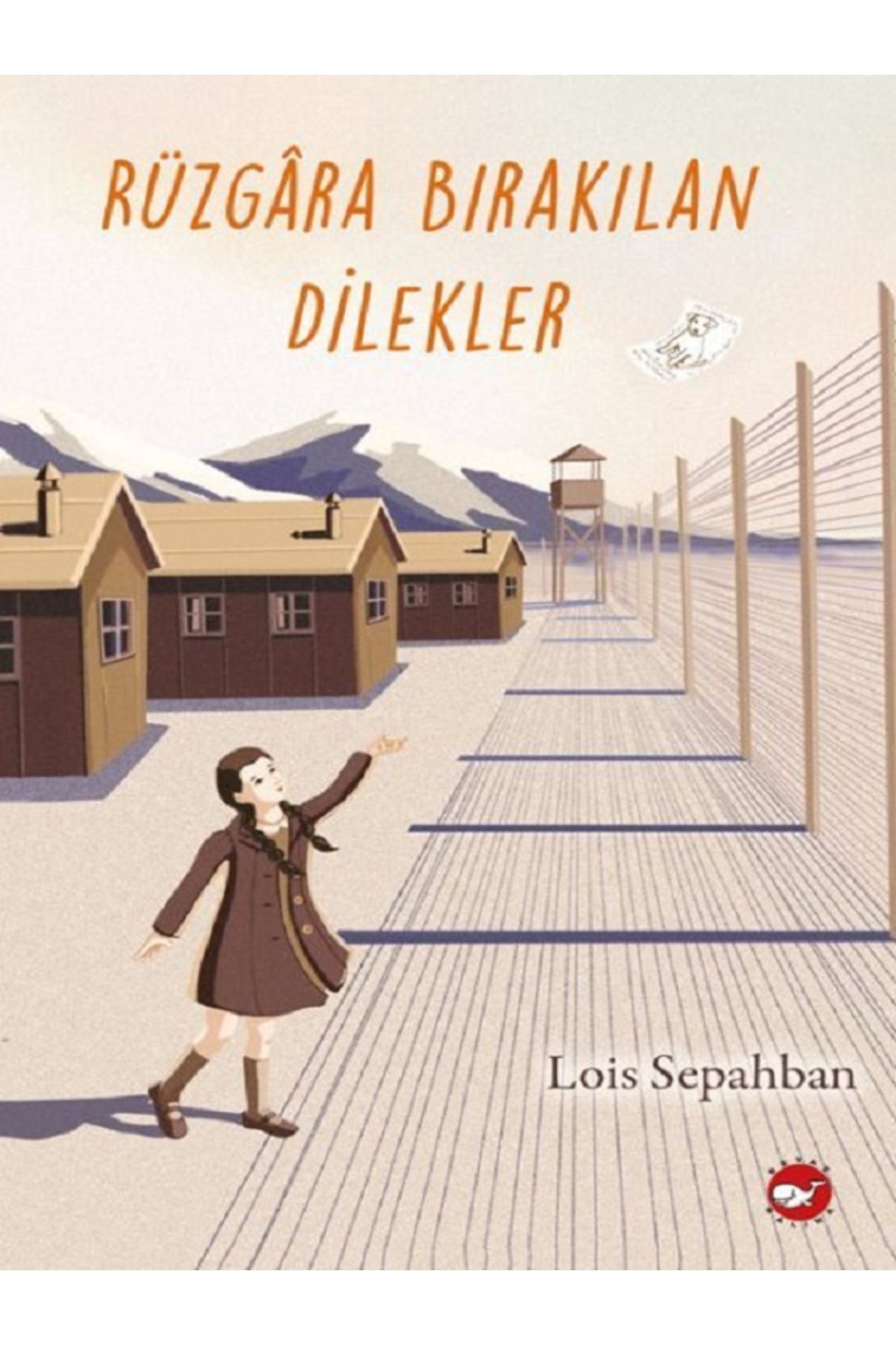 Evrensel İletişim Yayınları Rüzgara Bırakılan Dilekler / Lois Sepahban