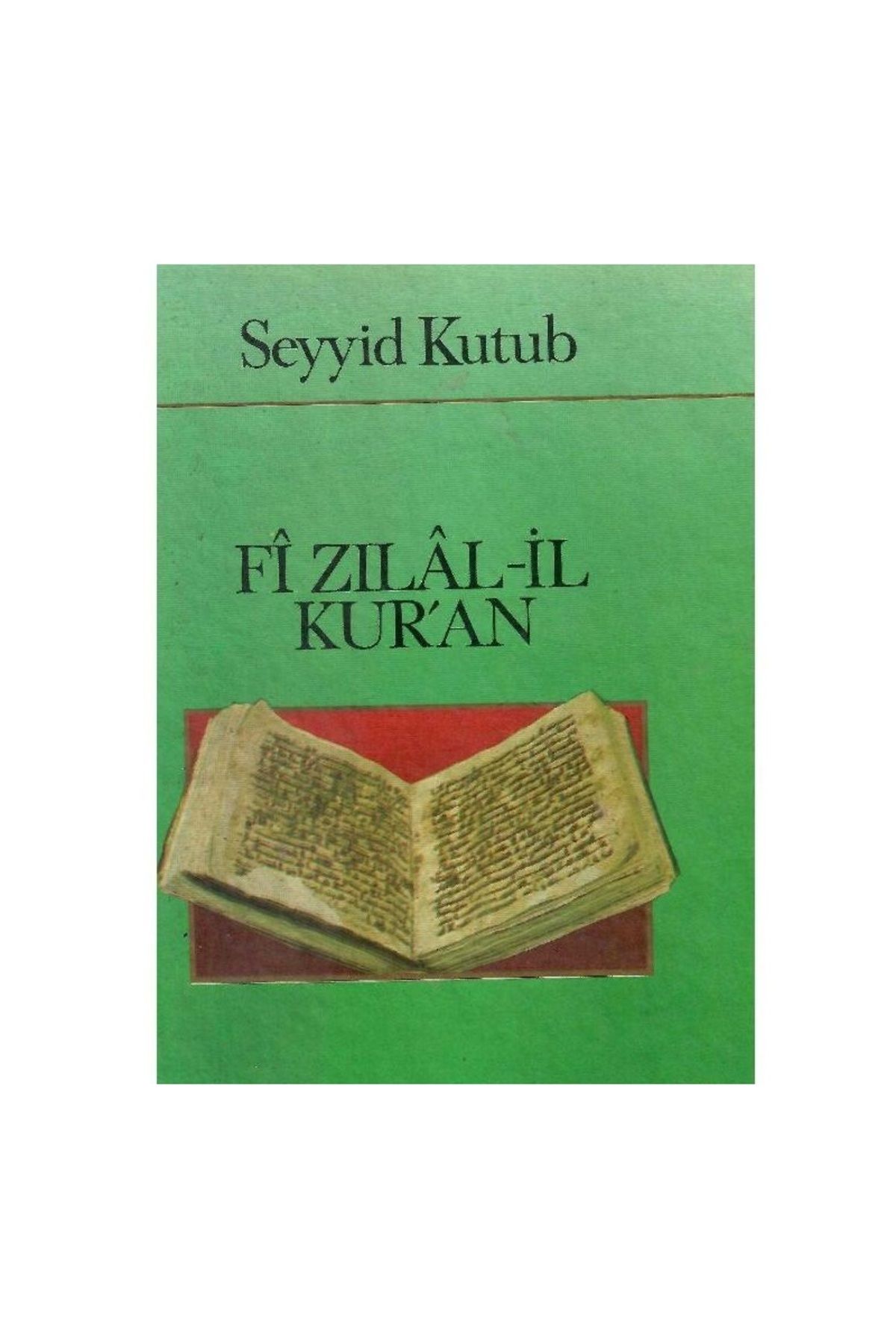 Türk Dil Kurumu Yayınları Fi Zılâl-il Kur'an (1-2- 3- 4- 5- 6-7-8- 9-10-11-12- 13- 14-16.Ciltler)Kur'an'ın Gölgesinde S. Kutub