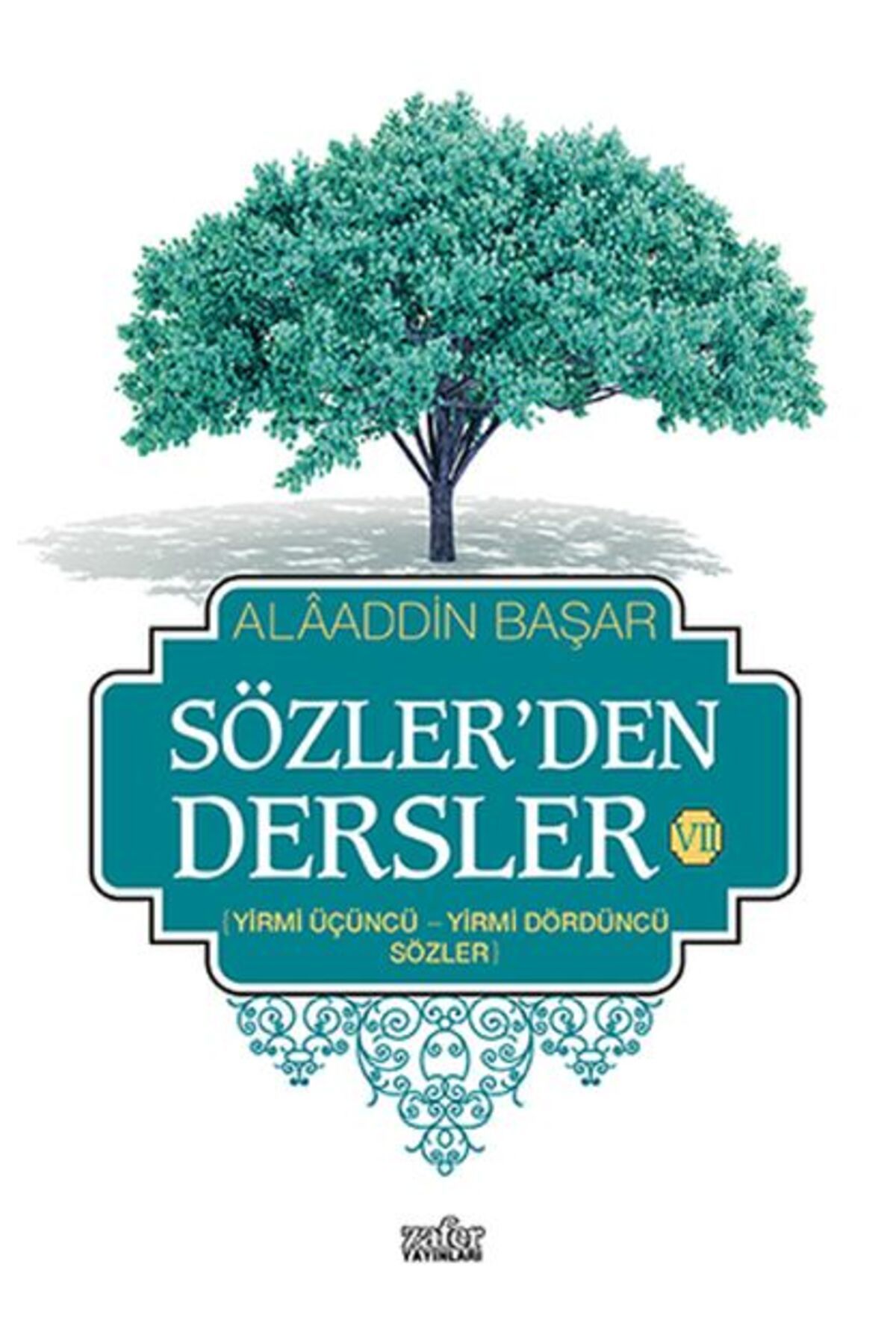 Zafer Yayınları Sözlerden Dersler 7