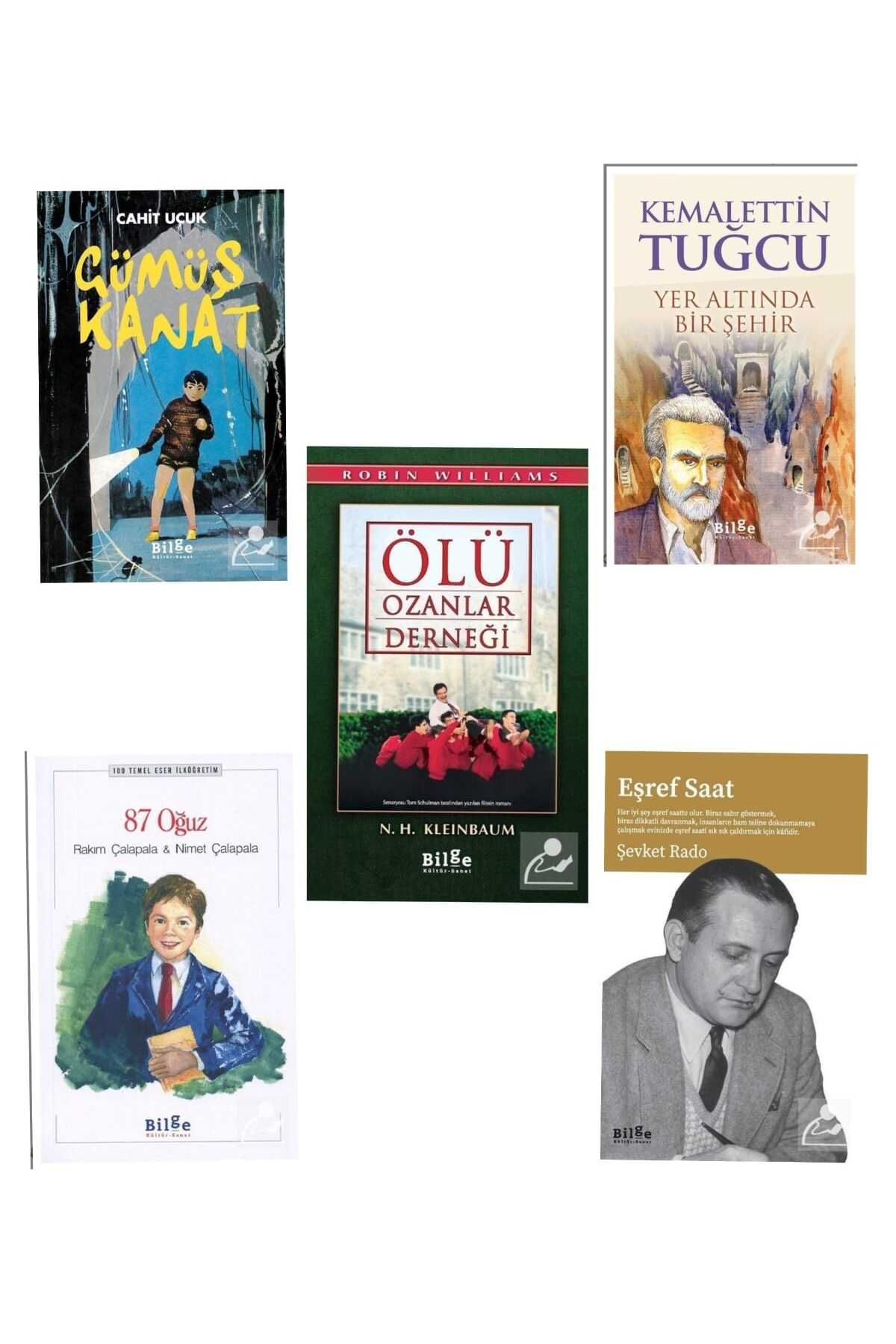 Bilge Kültür Sanat Gümüş Kanat+87 Oğuz+Ölü Ozanlar Derneği+Yer Altında Bir Şehir+Eşref Saat