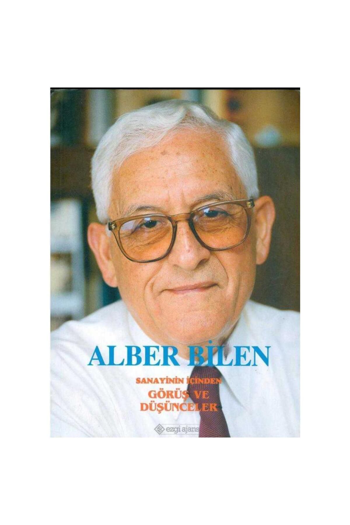 Kişisel Yayınlar Sanayinin İçinden Görüş ve Düşünceler (imzalı) Albert Bilen
