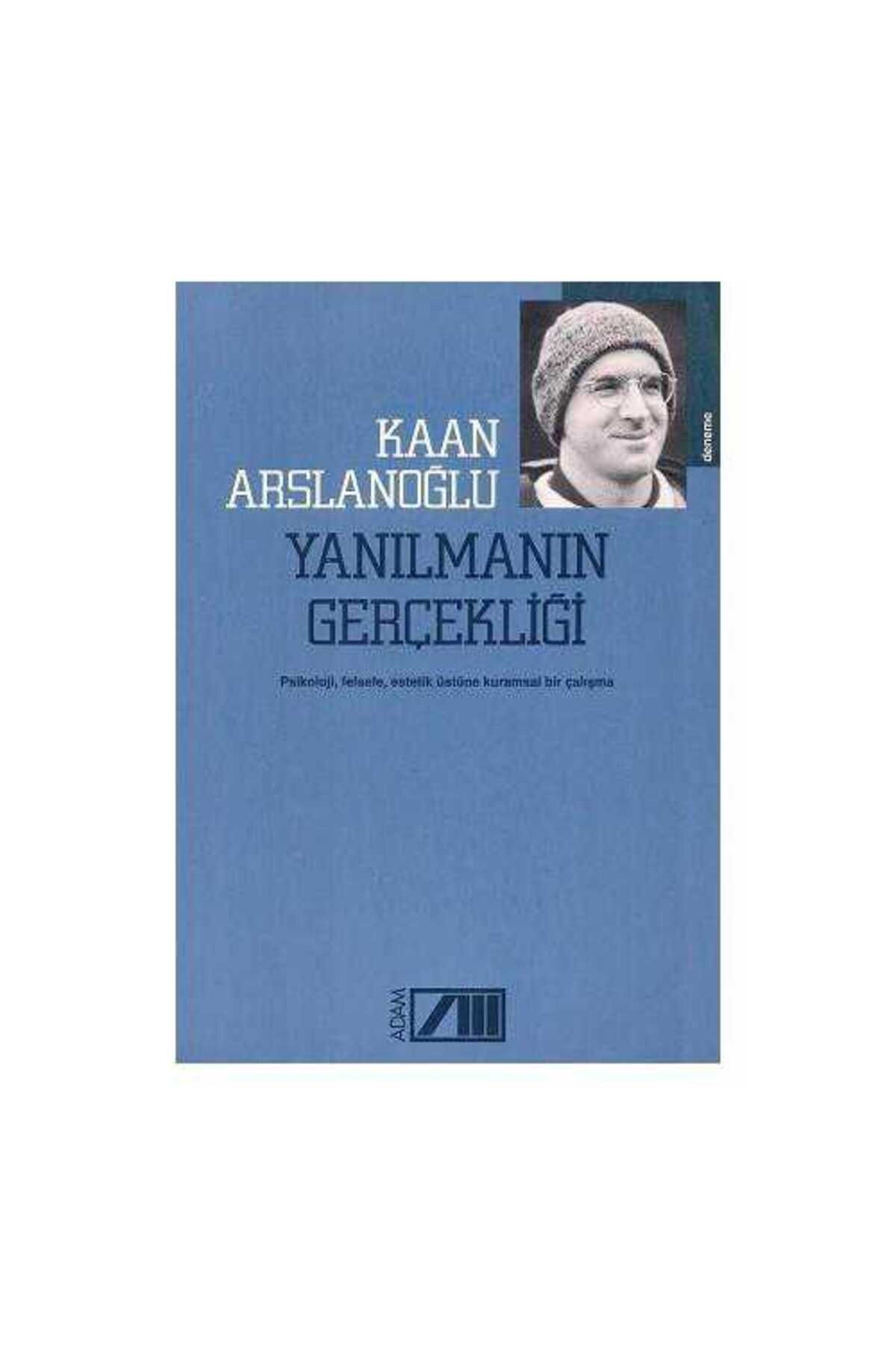 Kişisel Yayınlar Yanılmanın Gerçekliği