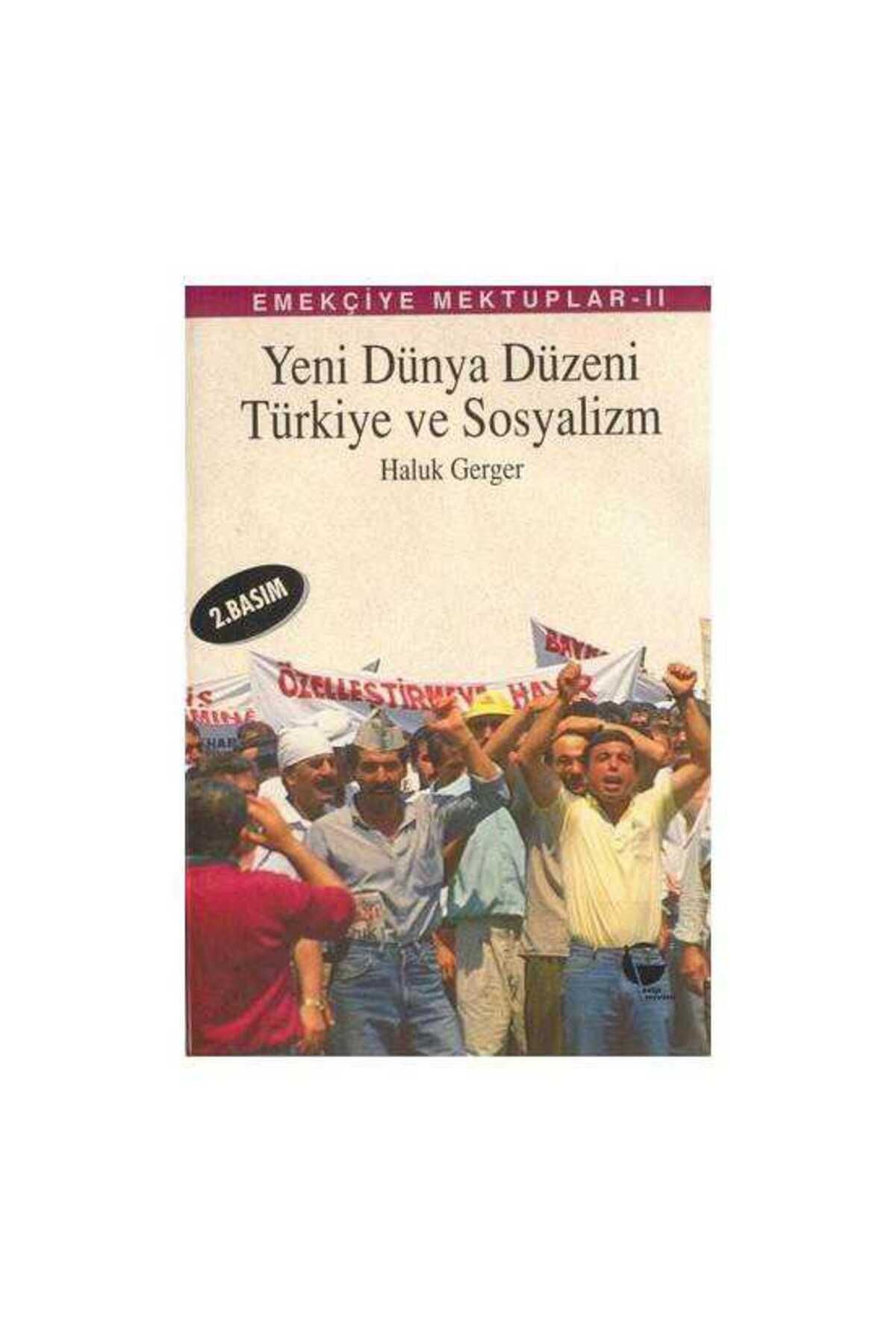 Kişisel Yayınlar Yeni Dünya Düzeni Türkiye Ve Sosyalizm